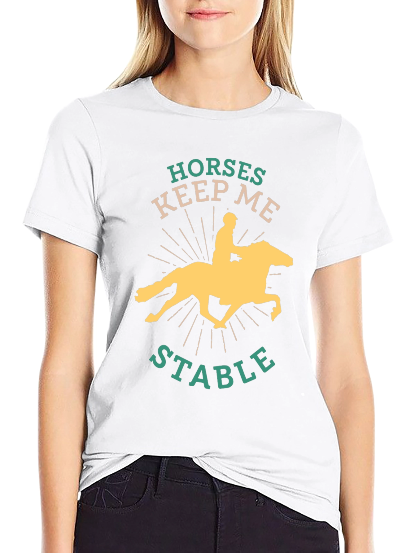 Horses Keep Me Stable Graphic Tee