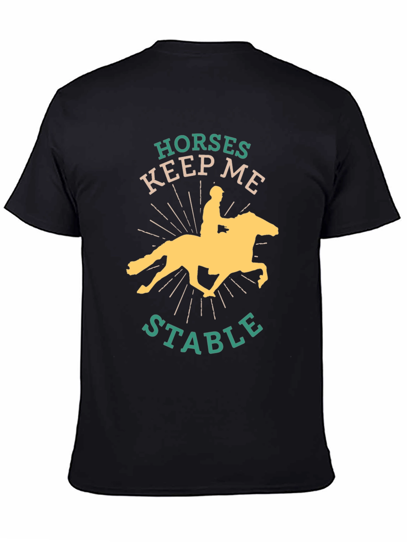 Horses Keep Me Stable Graphic Tee