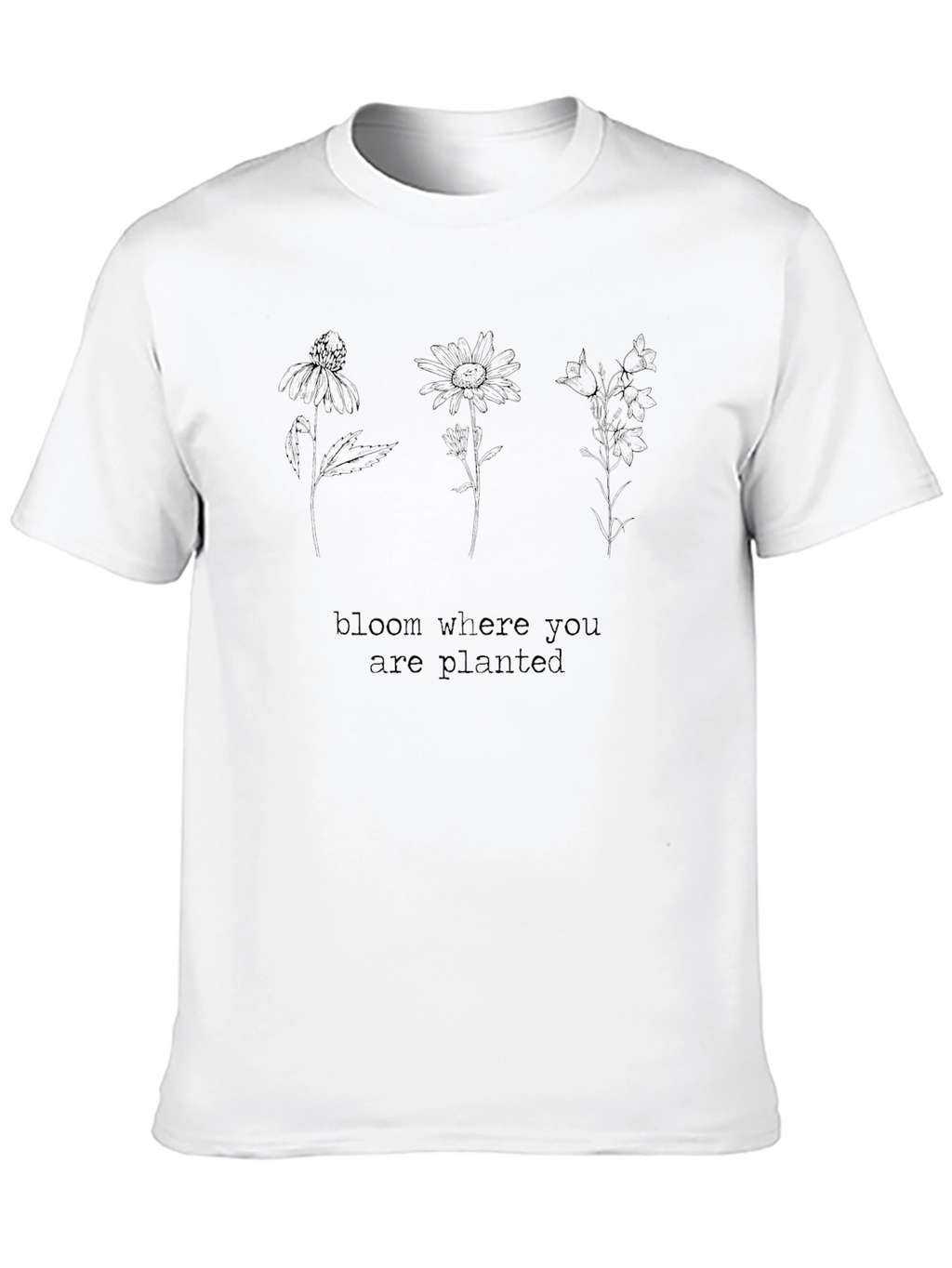 Bloom Where You Are Planted Graphic Tee