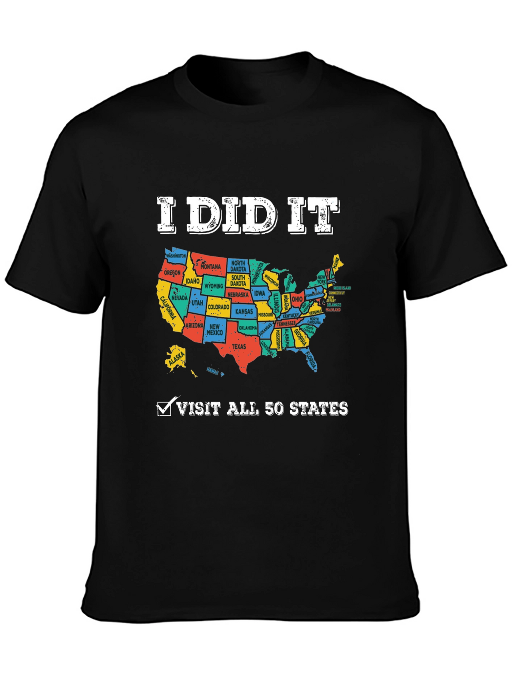 I Did It! USA Map States Visited T-Shirt