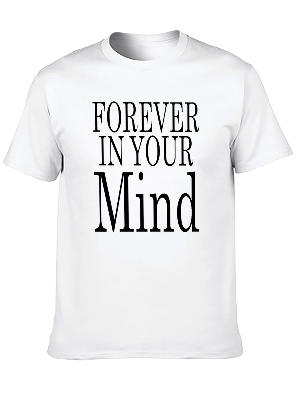 Forever In Your Mind Black T-Shirt