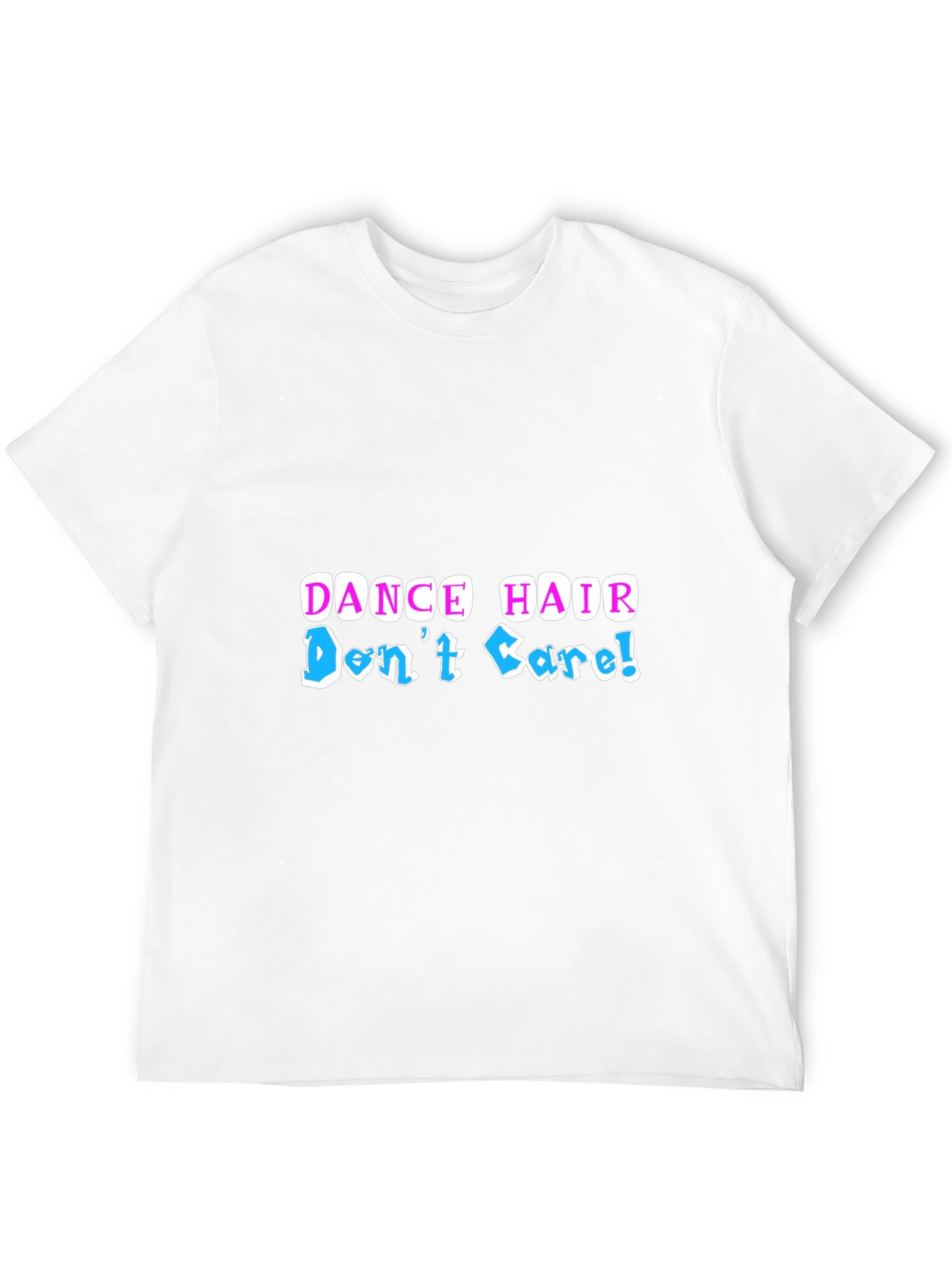 Dance Hair Dont Care Graphic Tee