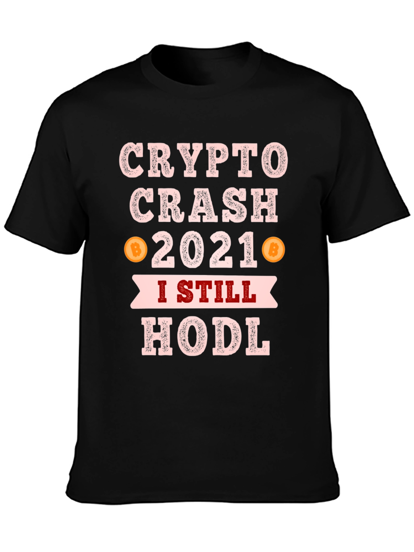 Crypto Crash 2021 HODL T-Shirt - Bitcoin Investor Tee