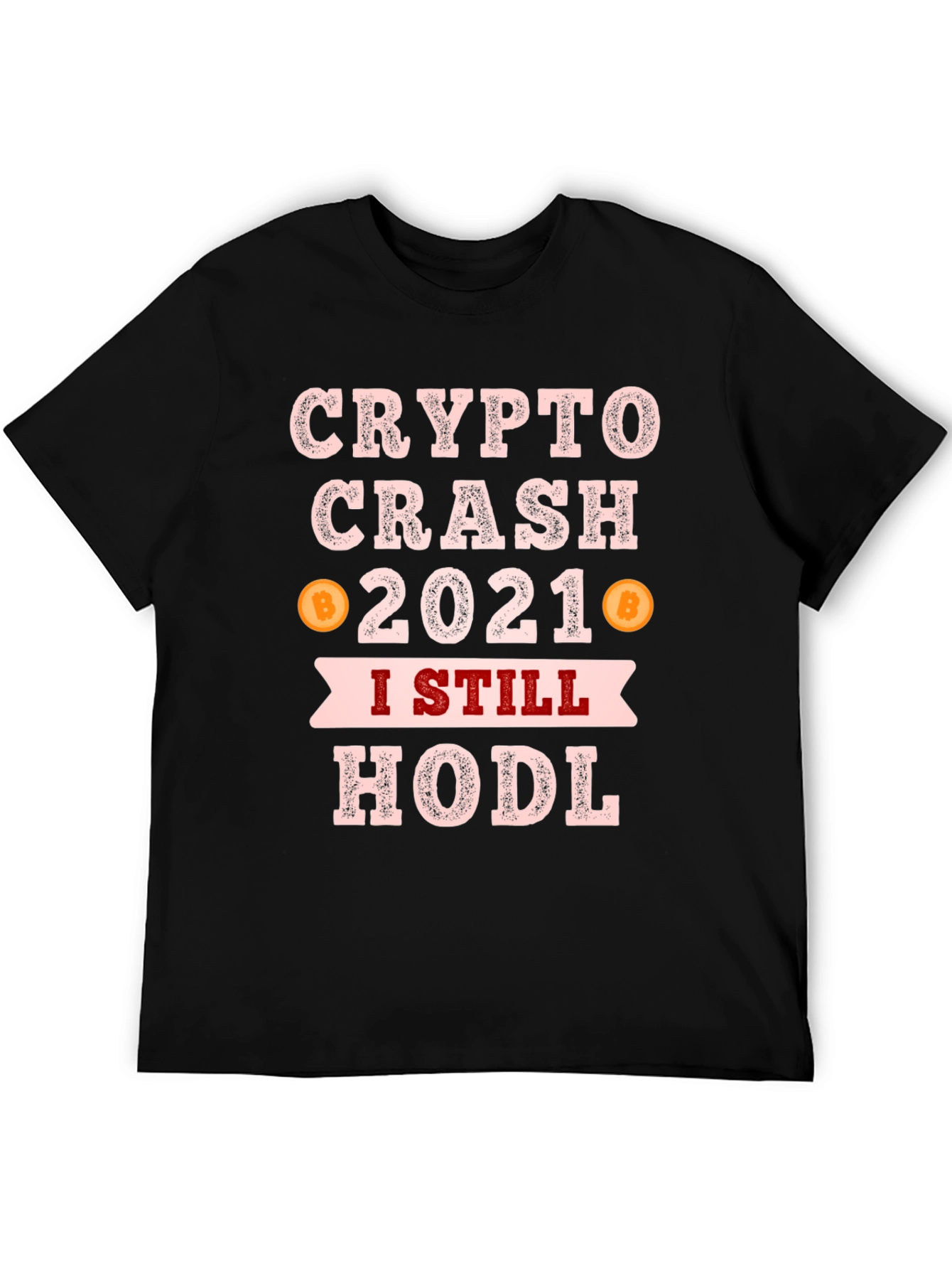 Crypto Crash 2021 HODL T-Shirt - Bitcoin Investor Tee