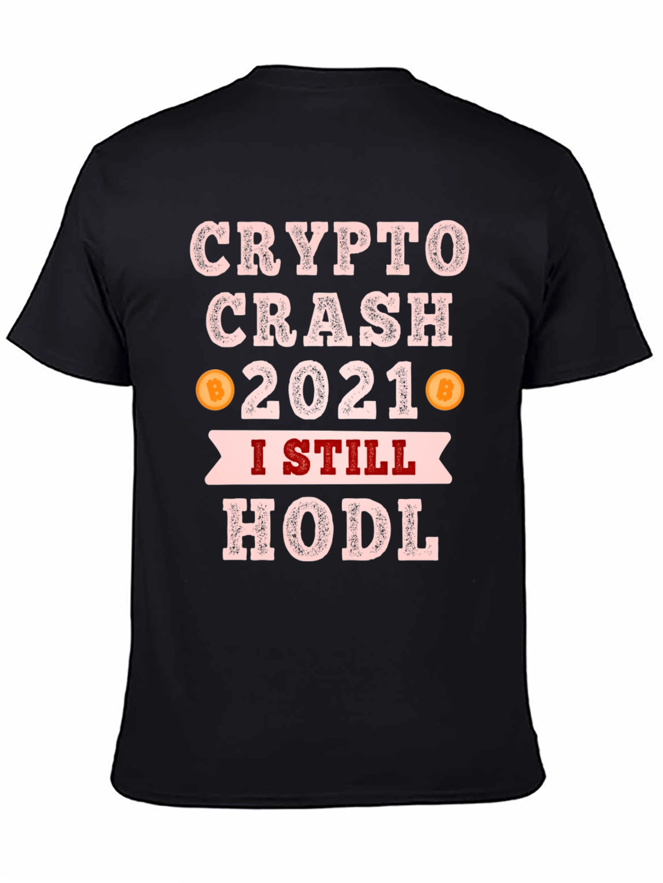 Crypto Crash 2021 HODL T-Shirt - Bitcoin Investor Tee