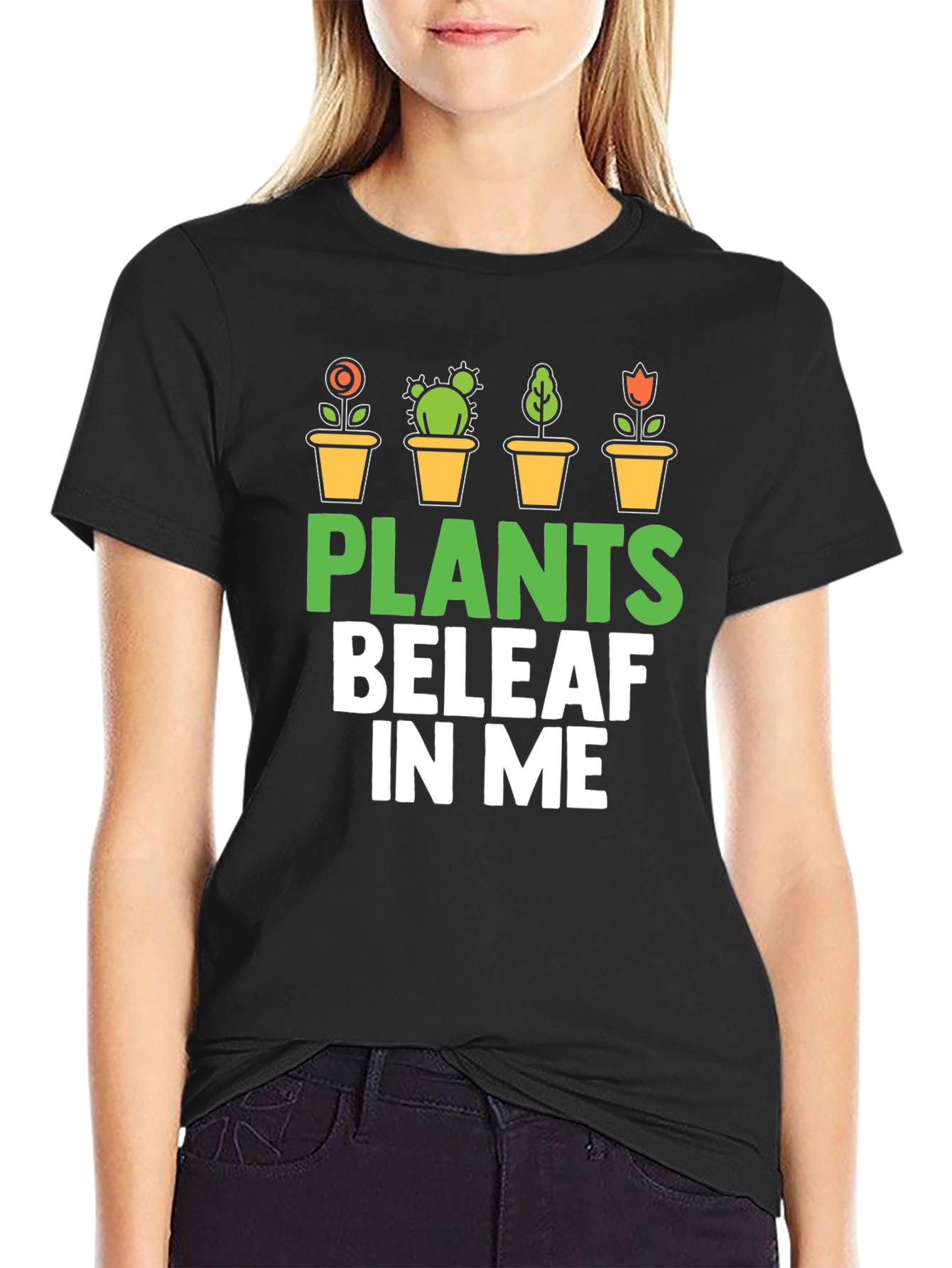 Plants BeleAF In Me T-Shirt - Gardener Gift