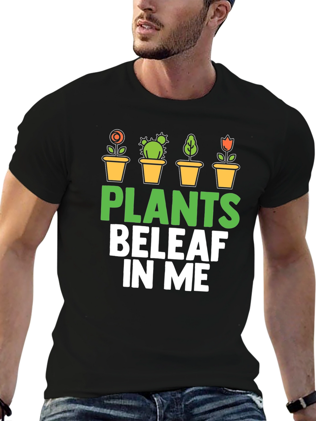 Plants BeleAF In Me T-Shirt - Gardener Gift