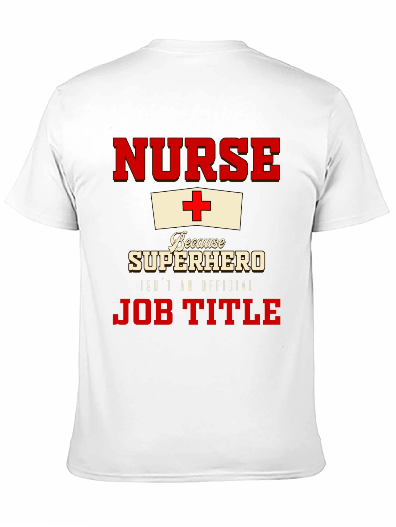 Nurse Superhero T-Shirt - Official Job Title