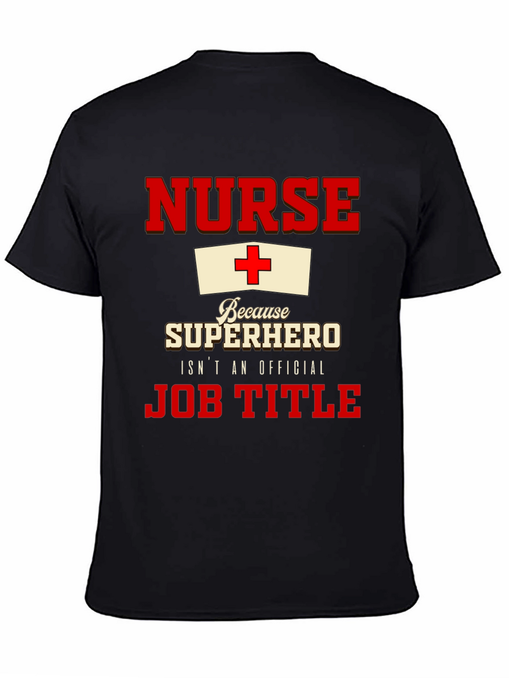 Nurse Superhero T-Shirt - Official Job Title