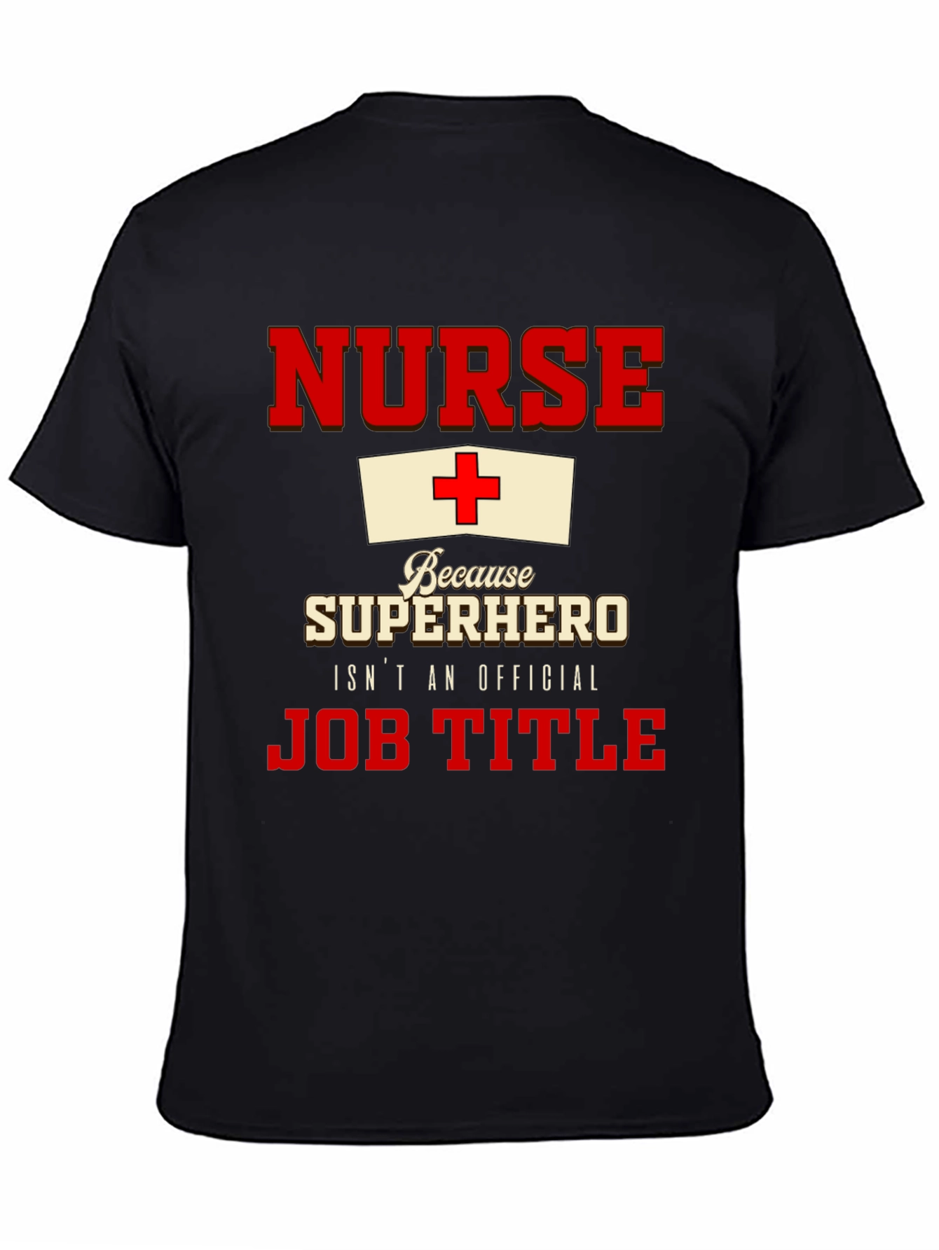 Nurse Superhero T-Shirt - Official Job Title