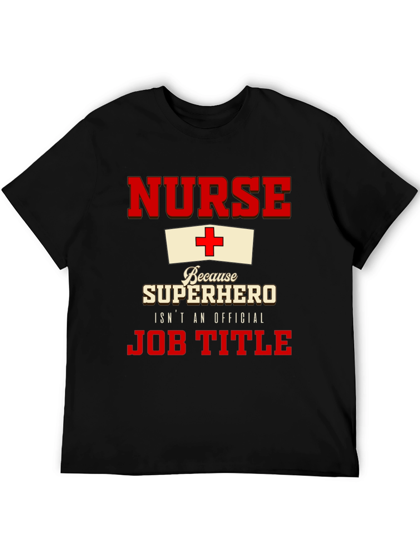 Nurse Superhero T-Shirt - Official Job Title