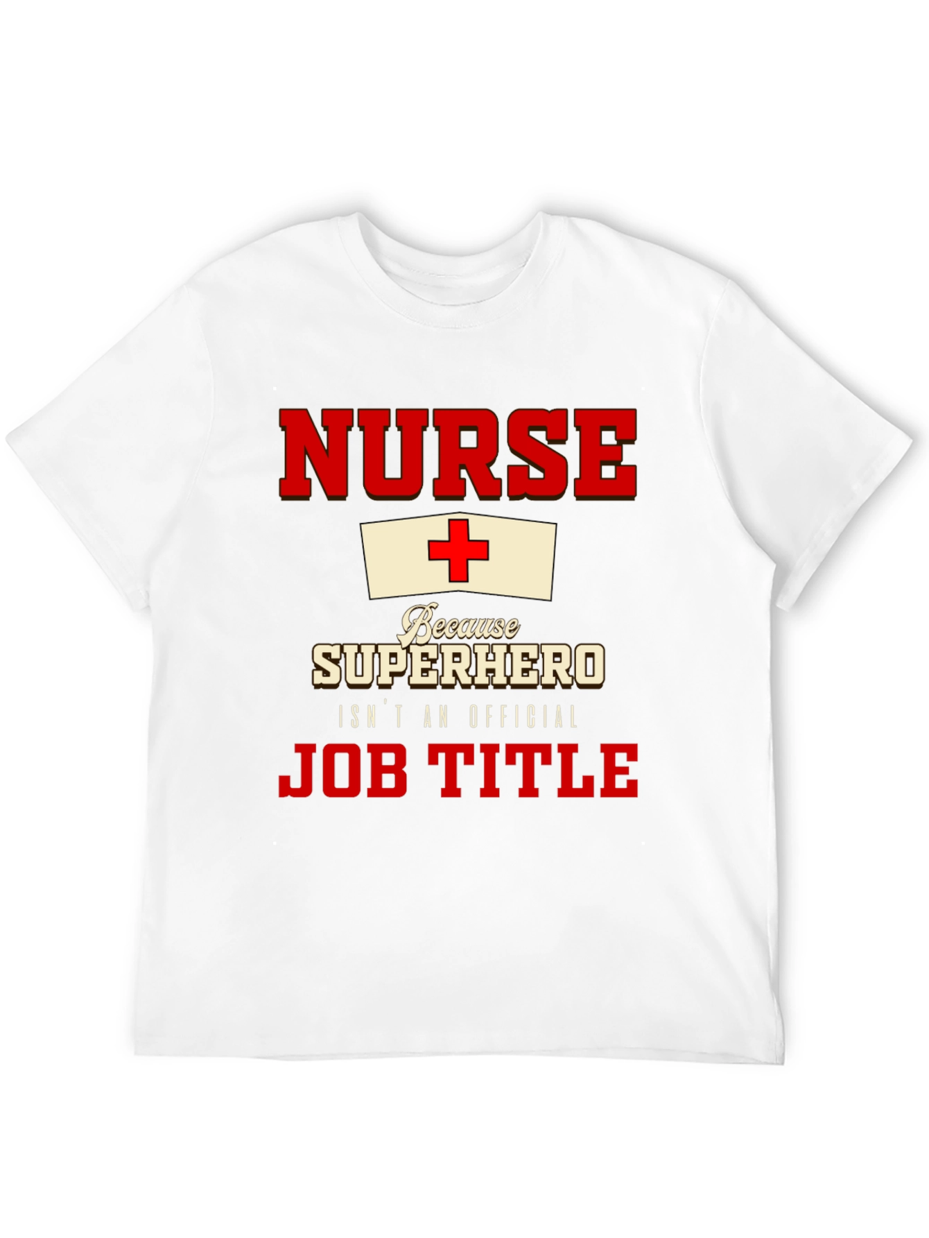 Nurse Superhero T-Shirt - Official Job Title