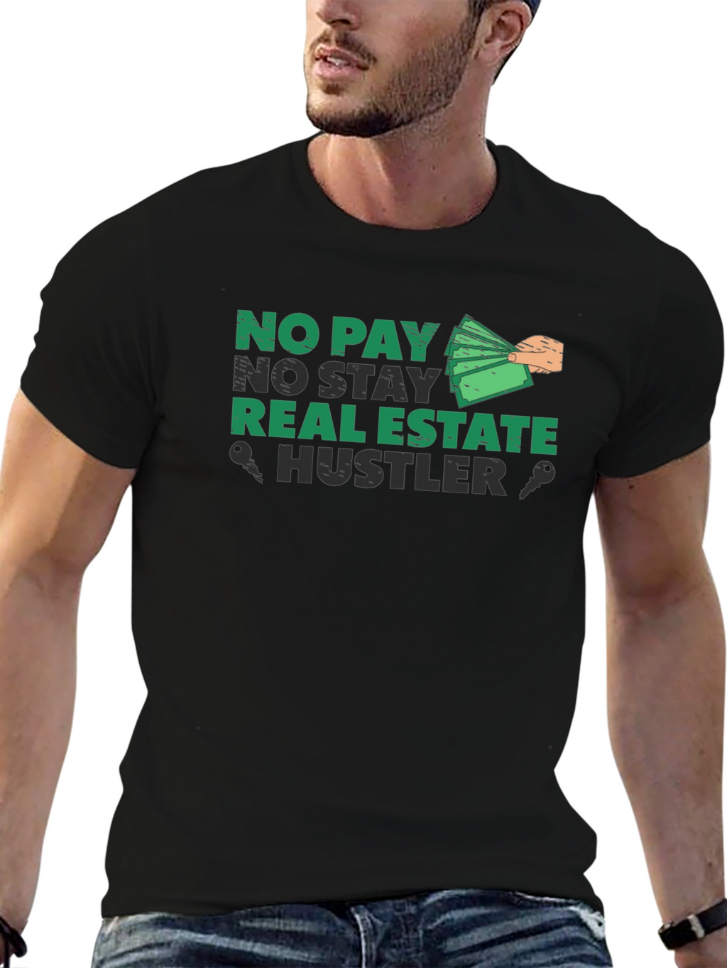No Pay No Stay Real Estate Hustler T-Shirt