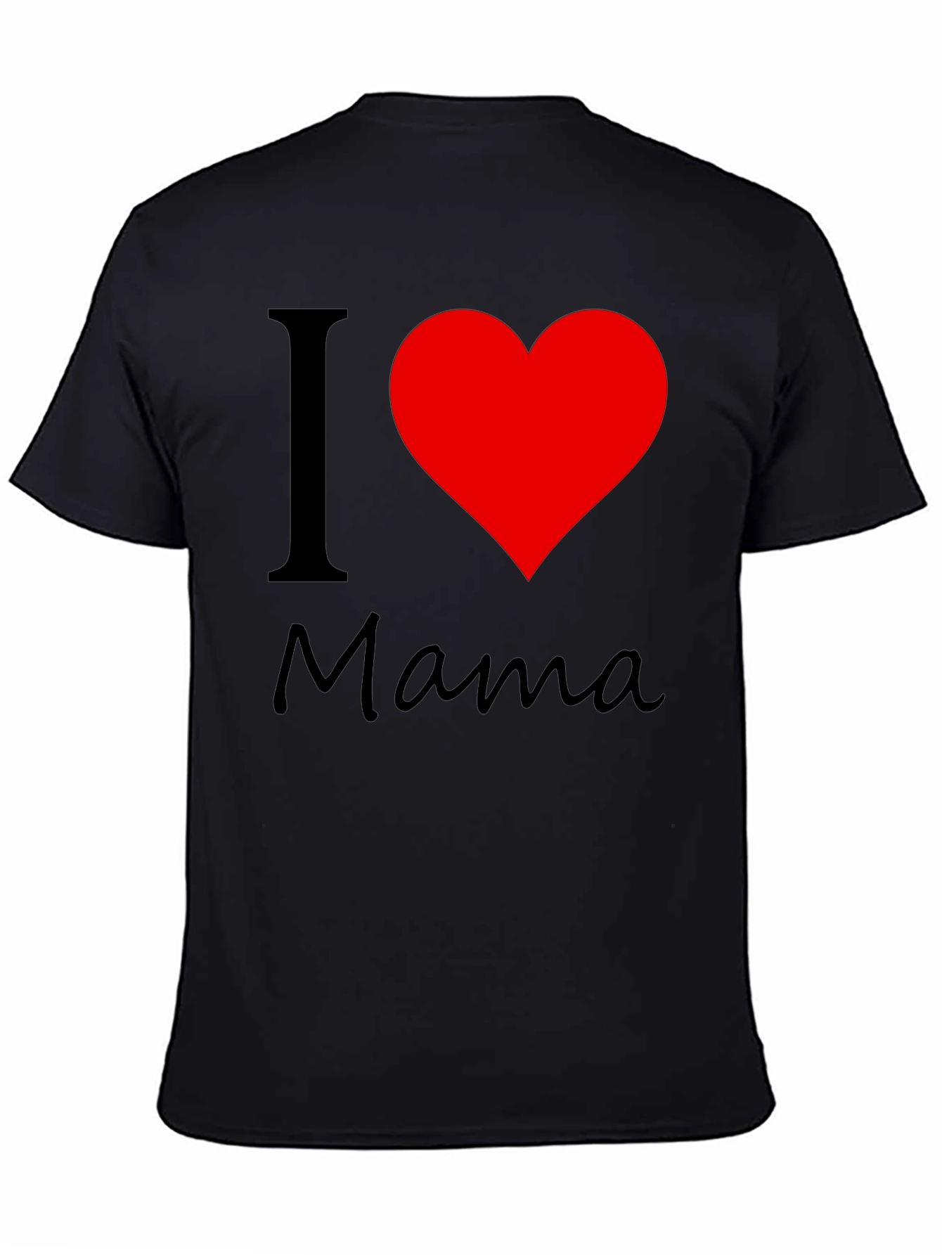 I Love Mama Black Cotton T-Shirt