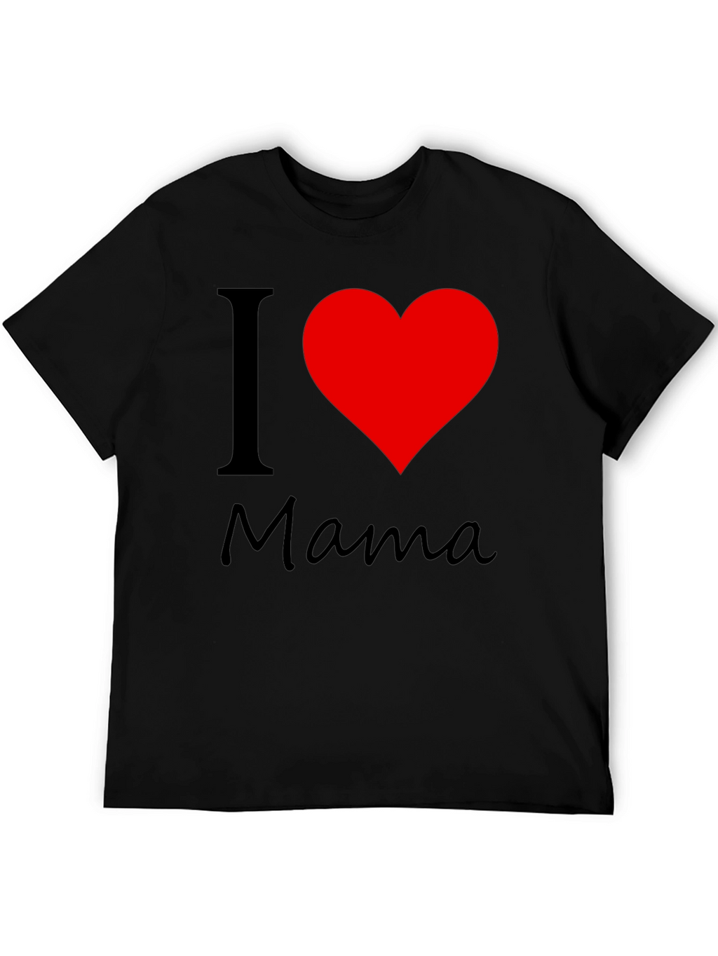 I Love Mama Black Cotton T-Shirt
