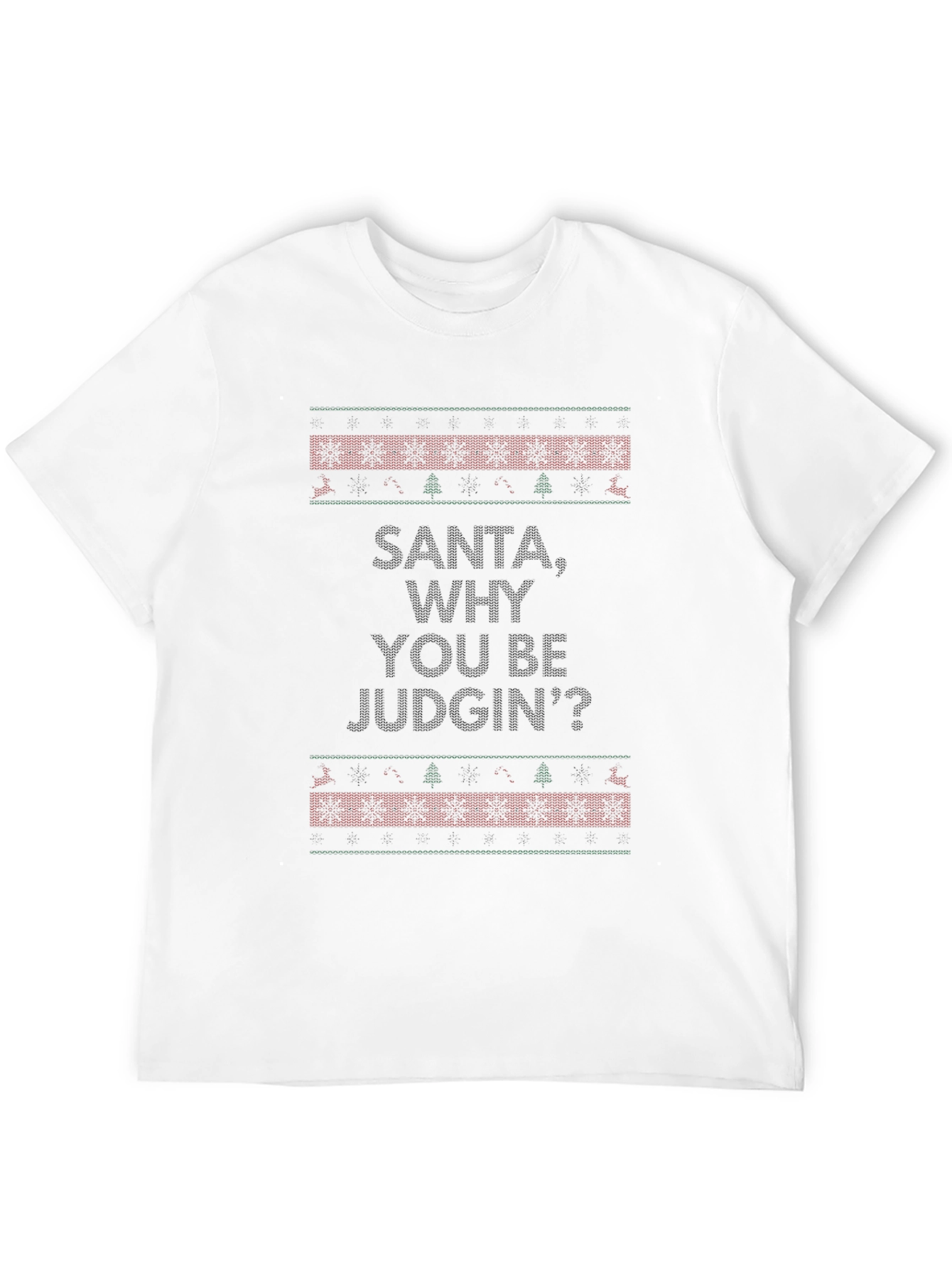 Santa Why You Be Judgin? Graphic Tee
