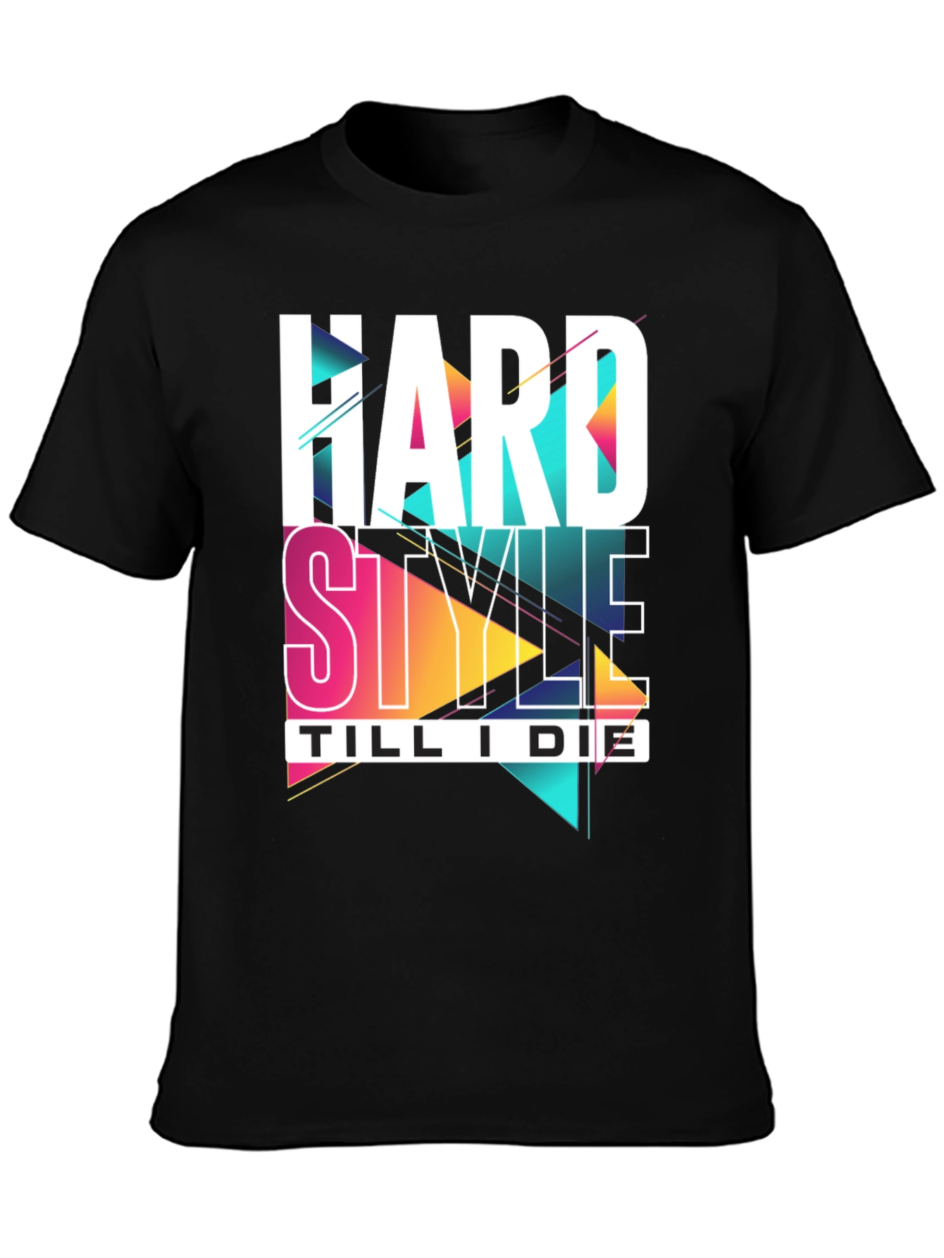 Hard Style Till I Die Graphic Tee