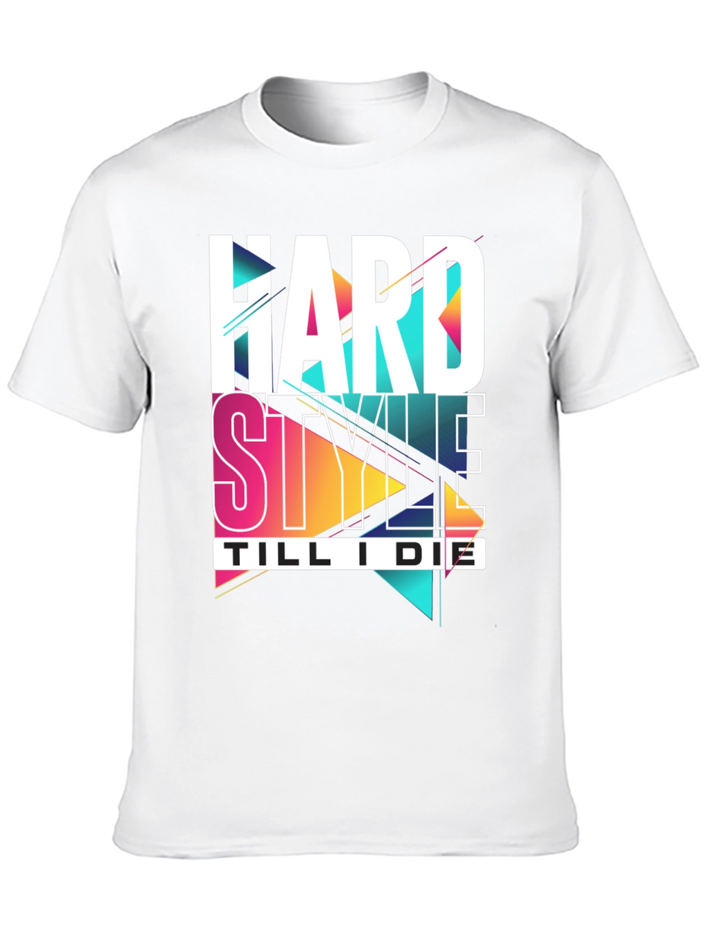 Hard Style Till I Die Graphic Tee
