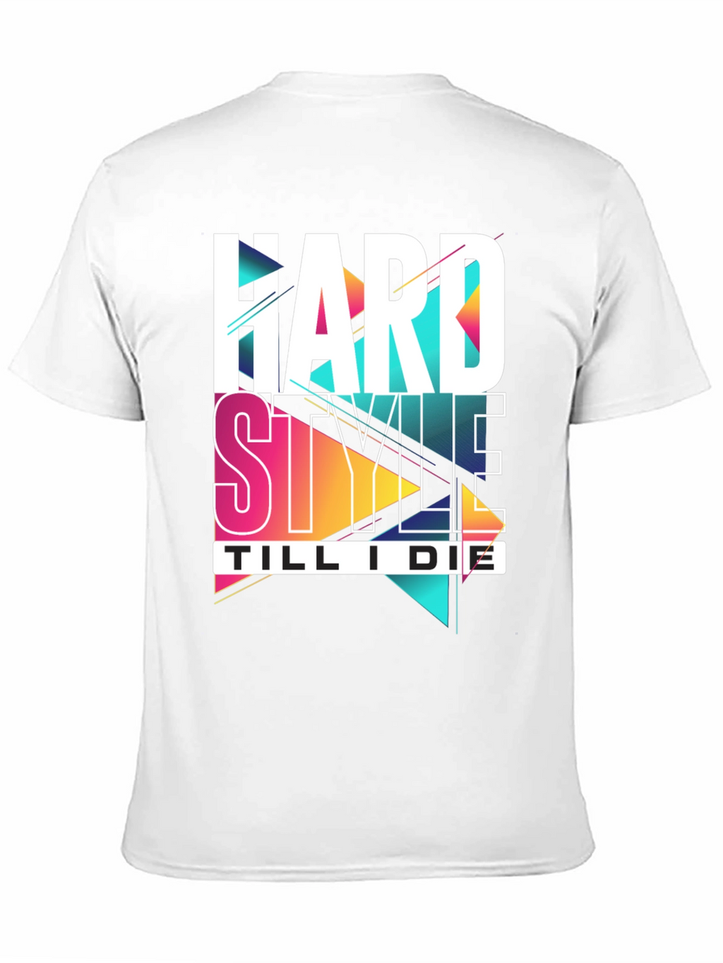 Hard Style Till I Die Graphic Tee