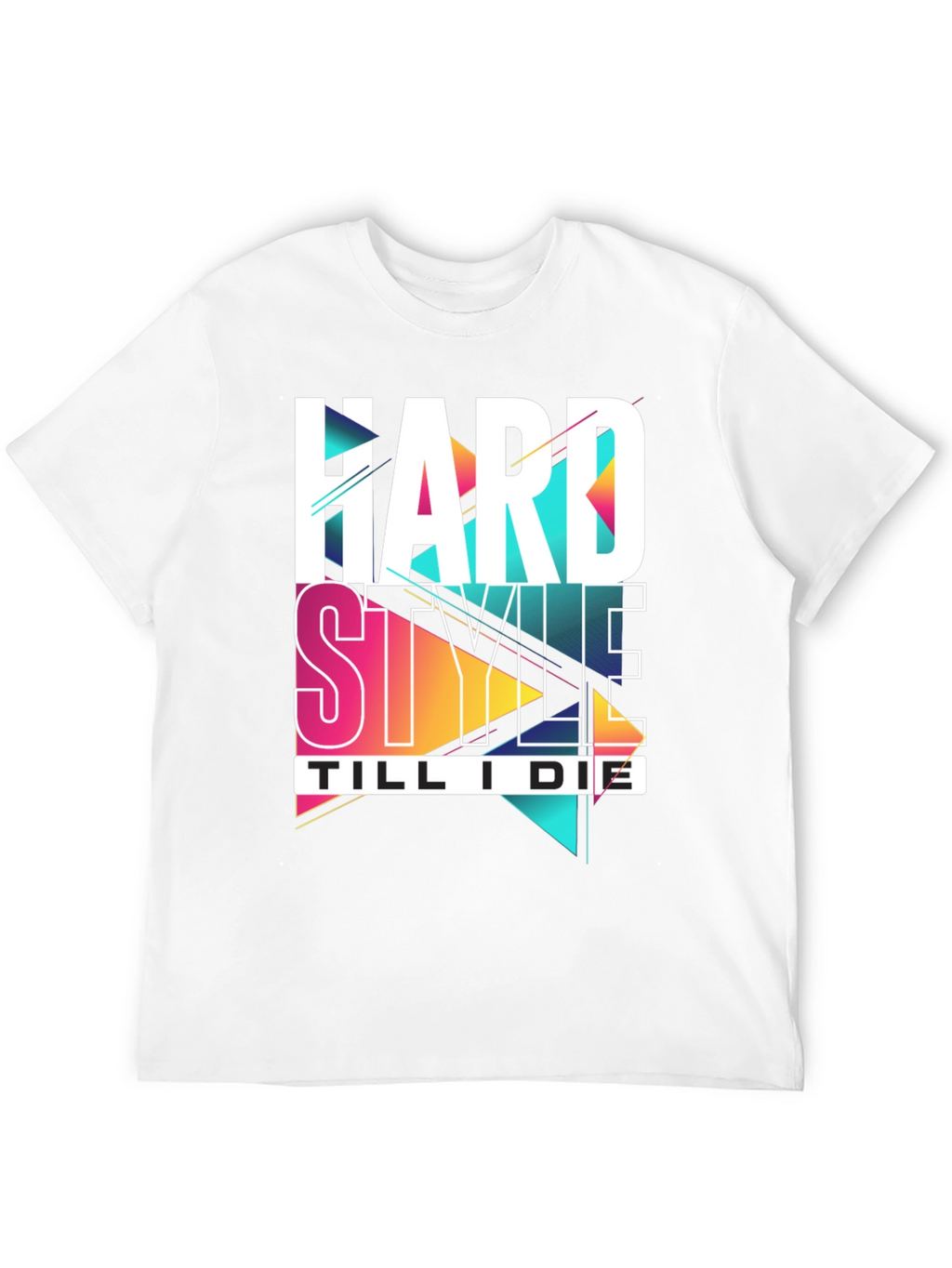 Hard Style Till I Die Graphic Tee