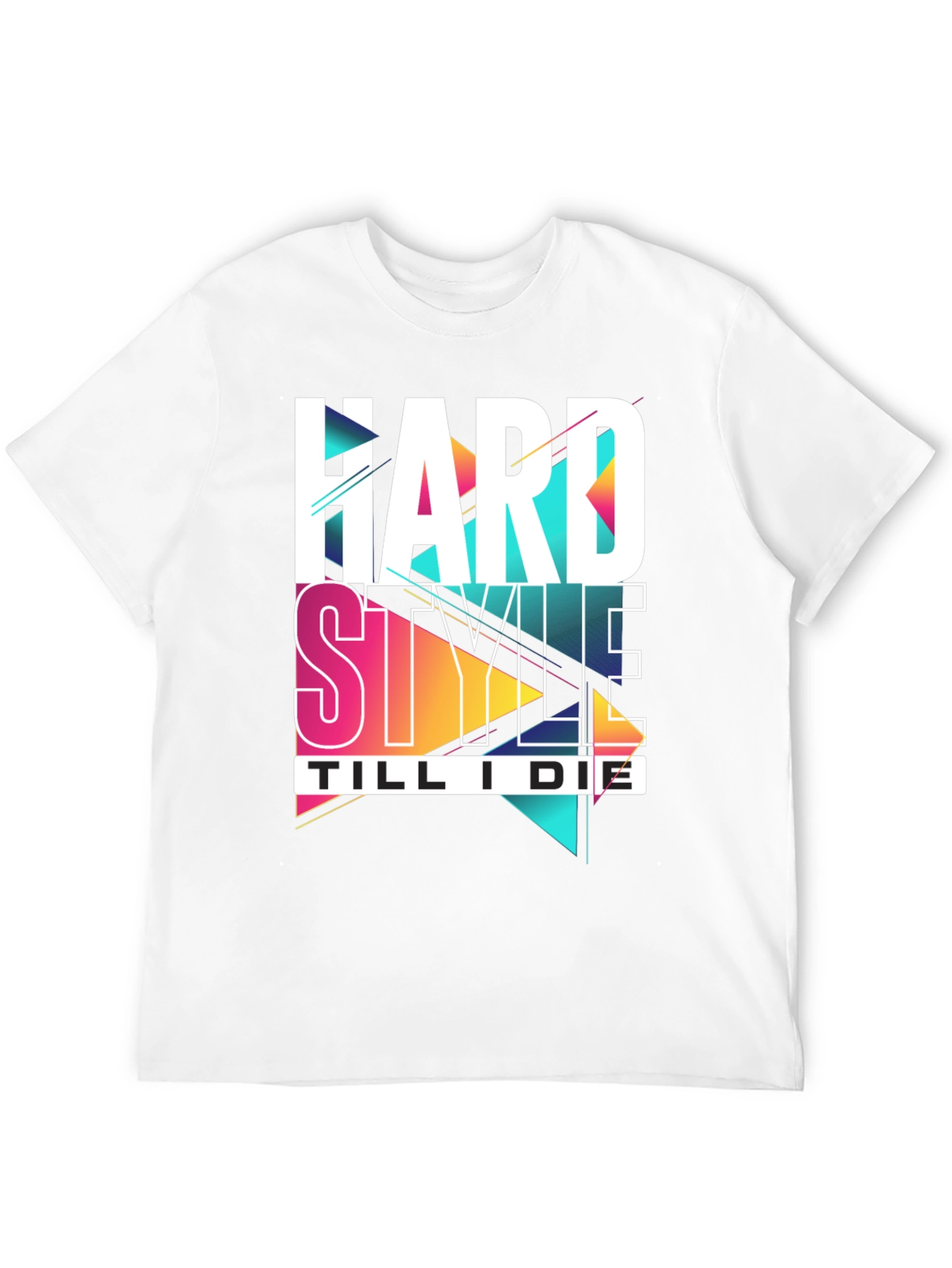 Hard Style Till I Die Graphic Tee