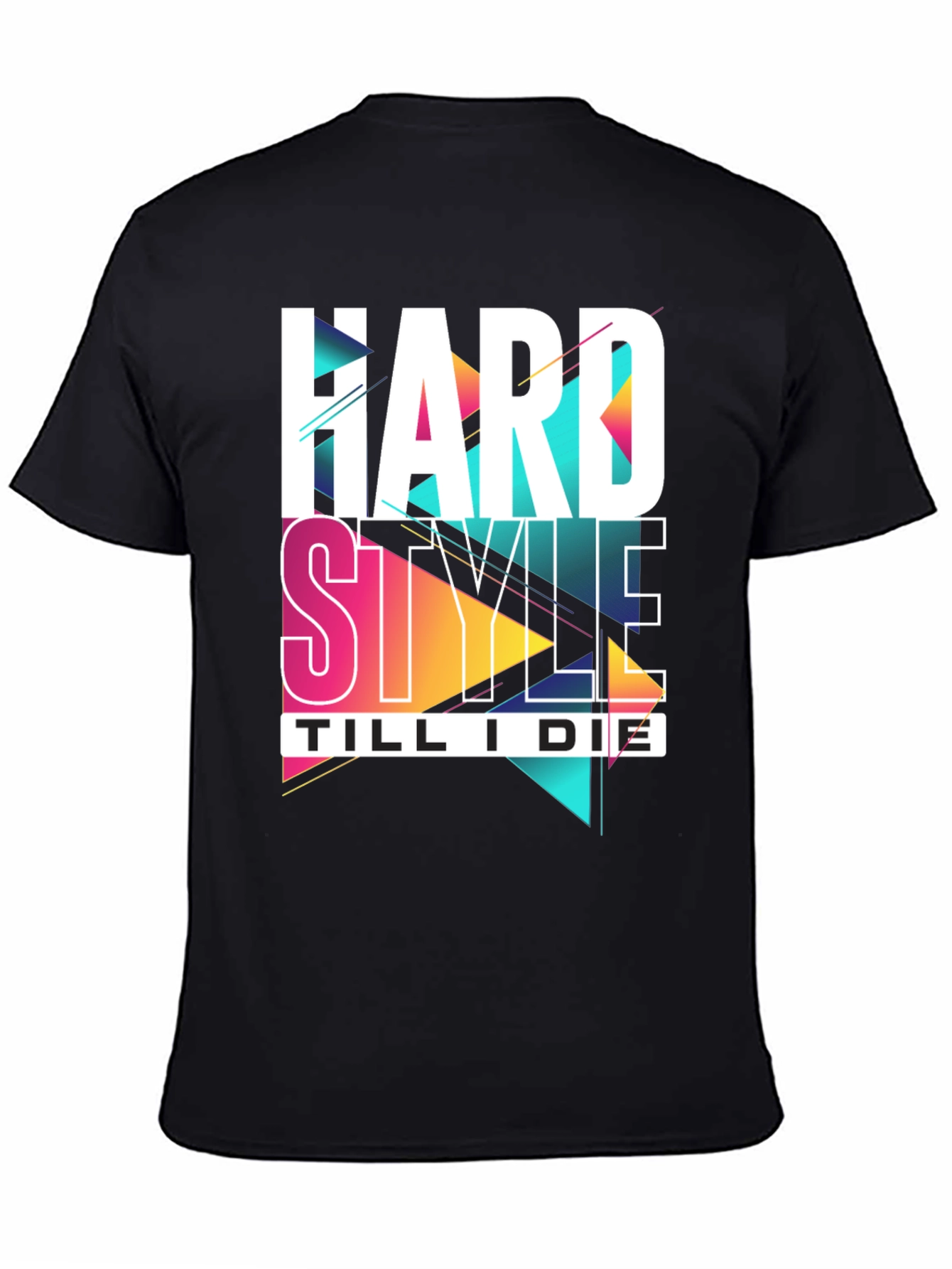 Hard Style Till I Die Graphic Tee
