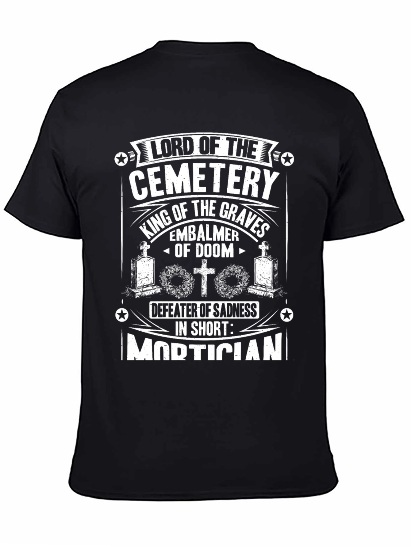Lord of the Cemetery Mortician T-Shirt