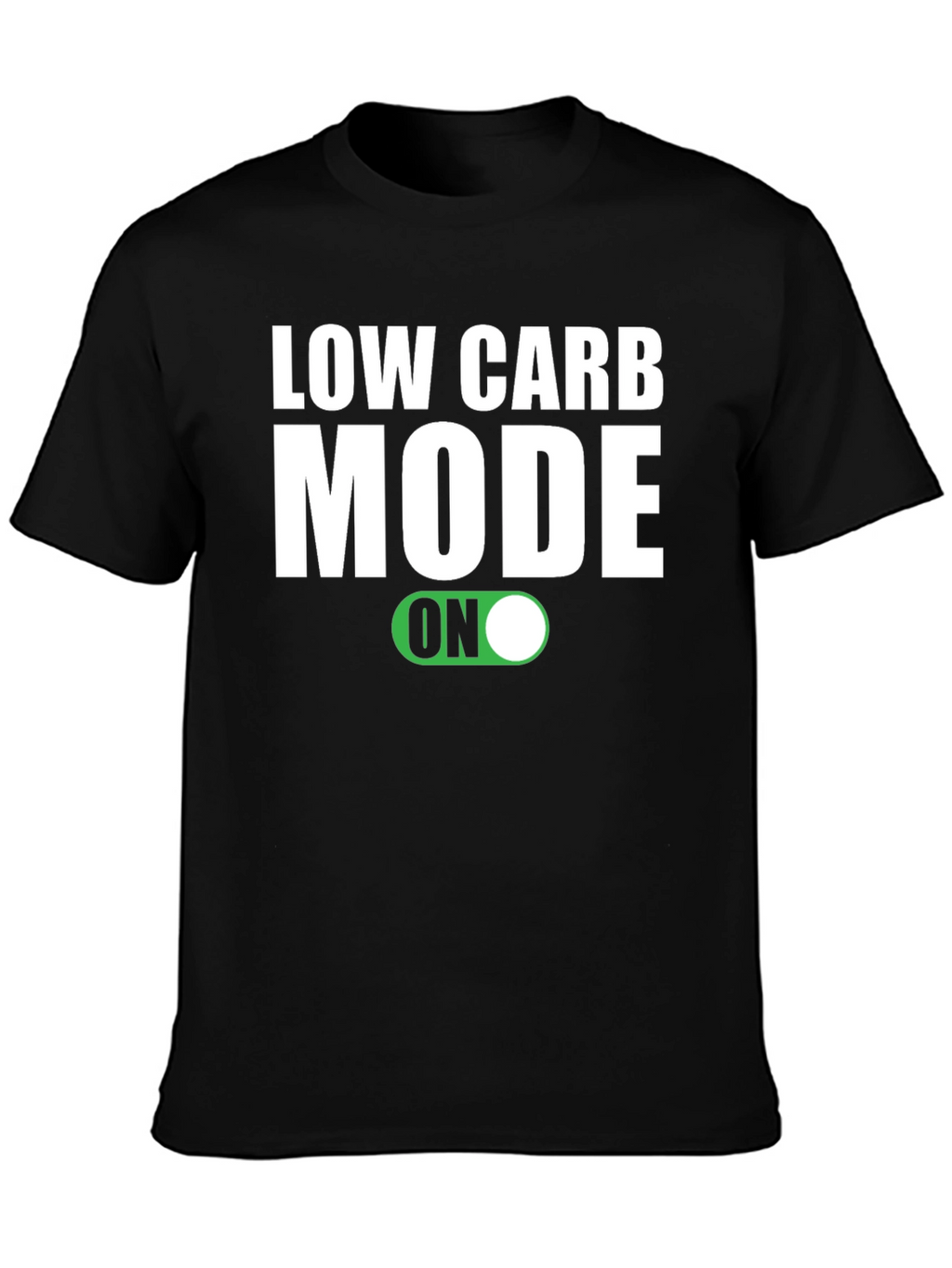 Low Carb Mode ON Black T-Shirt