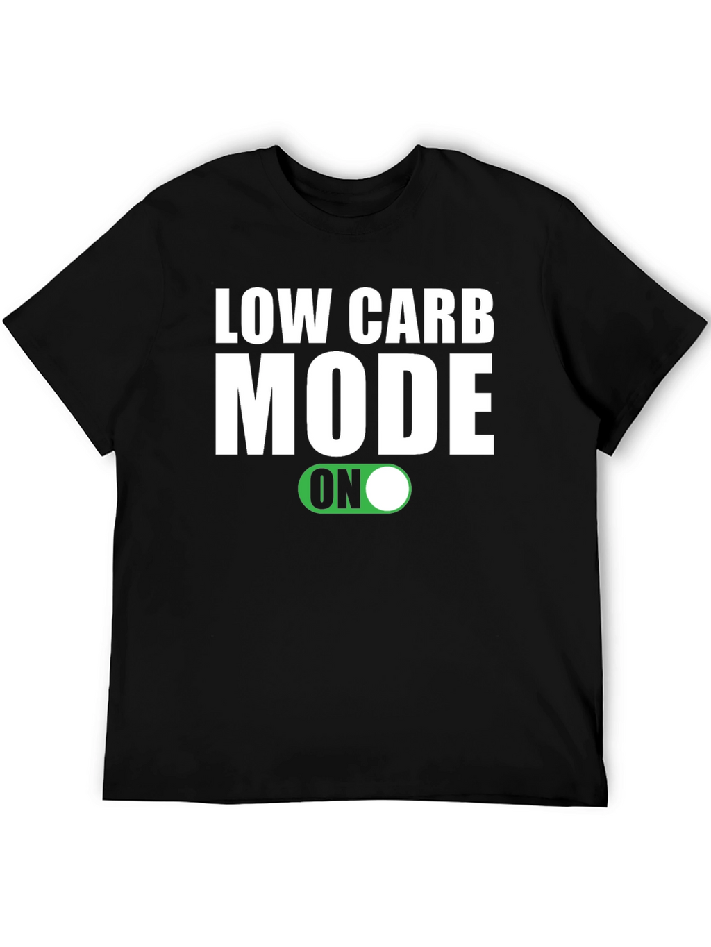 Low Carb Mode ON Black T-Shirt