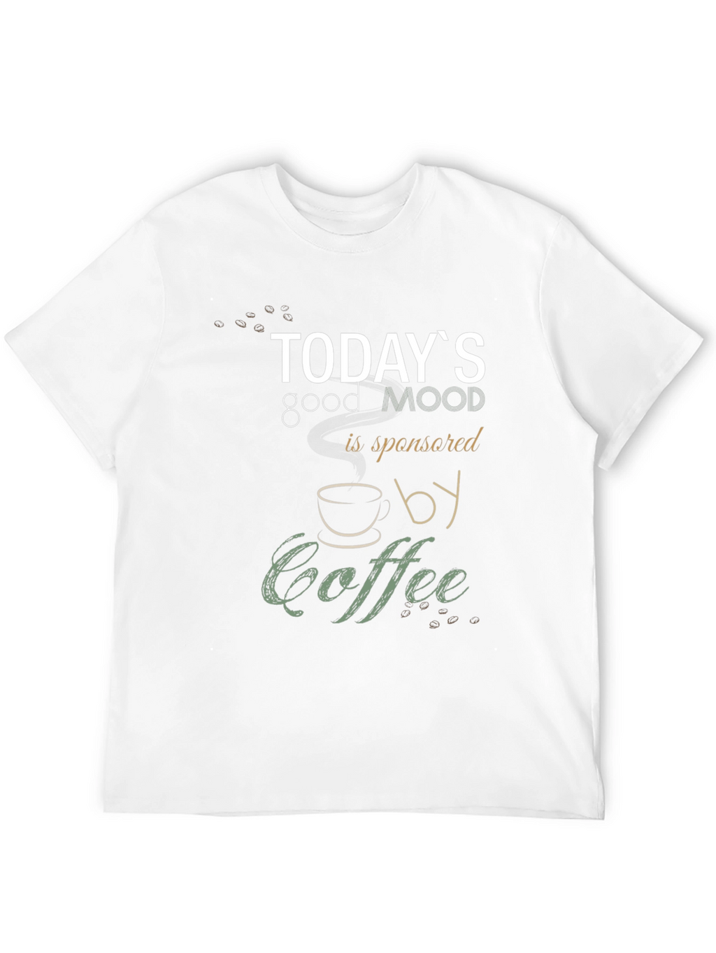Todays Good Mood Coffee T-Shirt