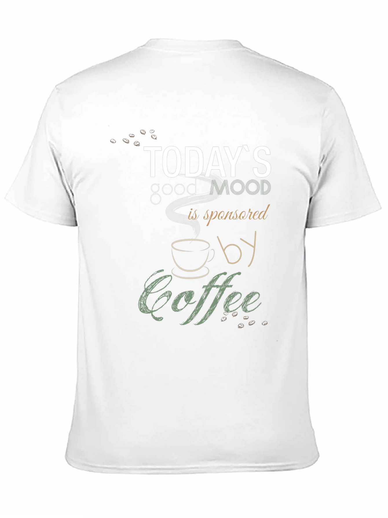 Todays Good Mood Coffee T-Shirt