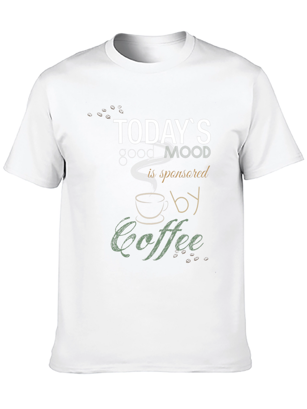 Todays Good Mood Coffee T-Shirt