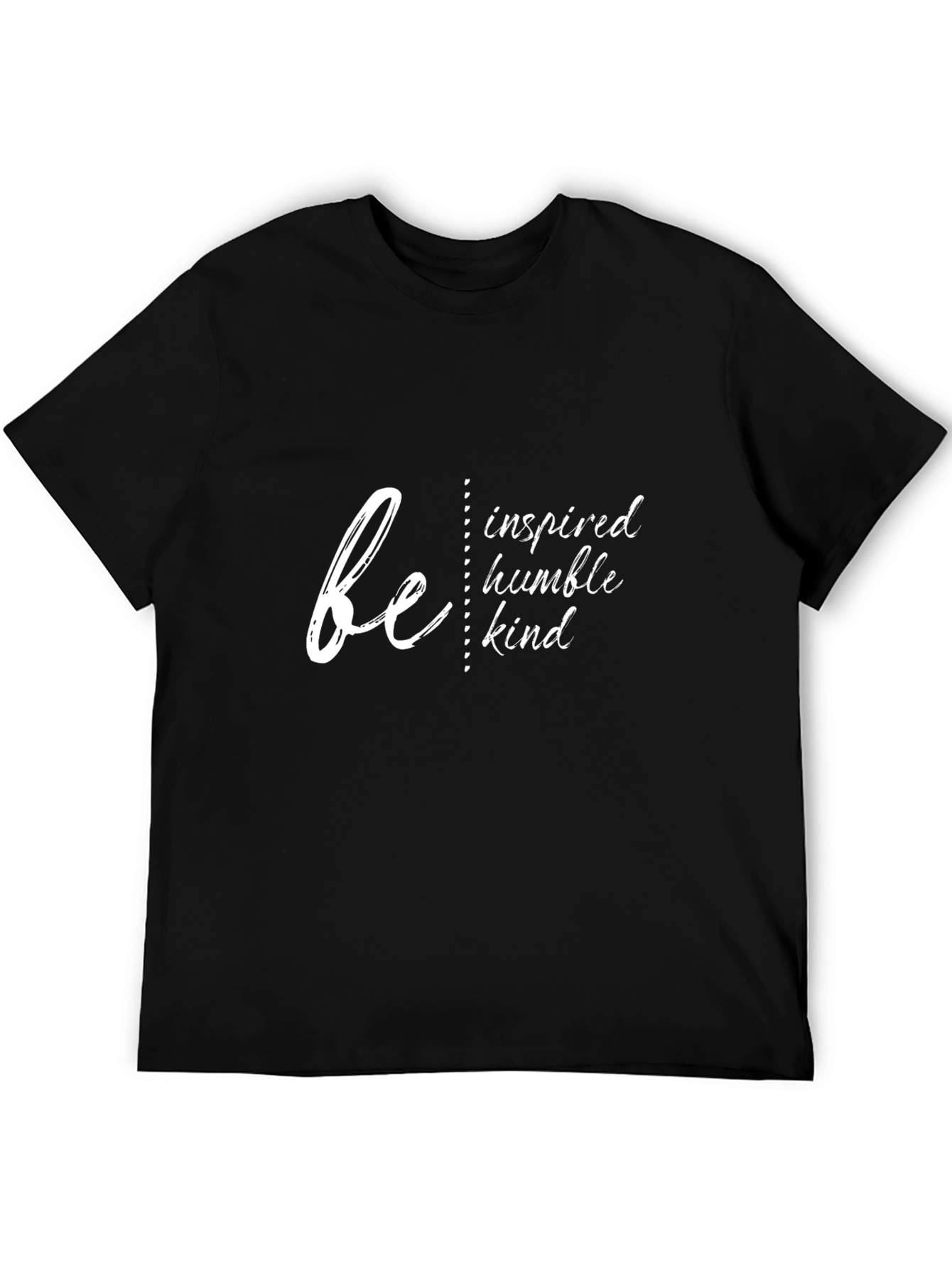 Be Inspired T-Shirt - Humble Kind Motivational