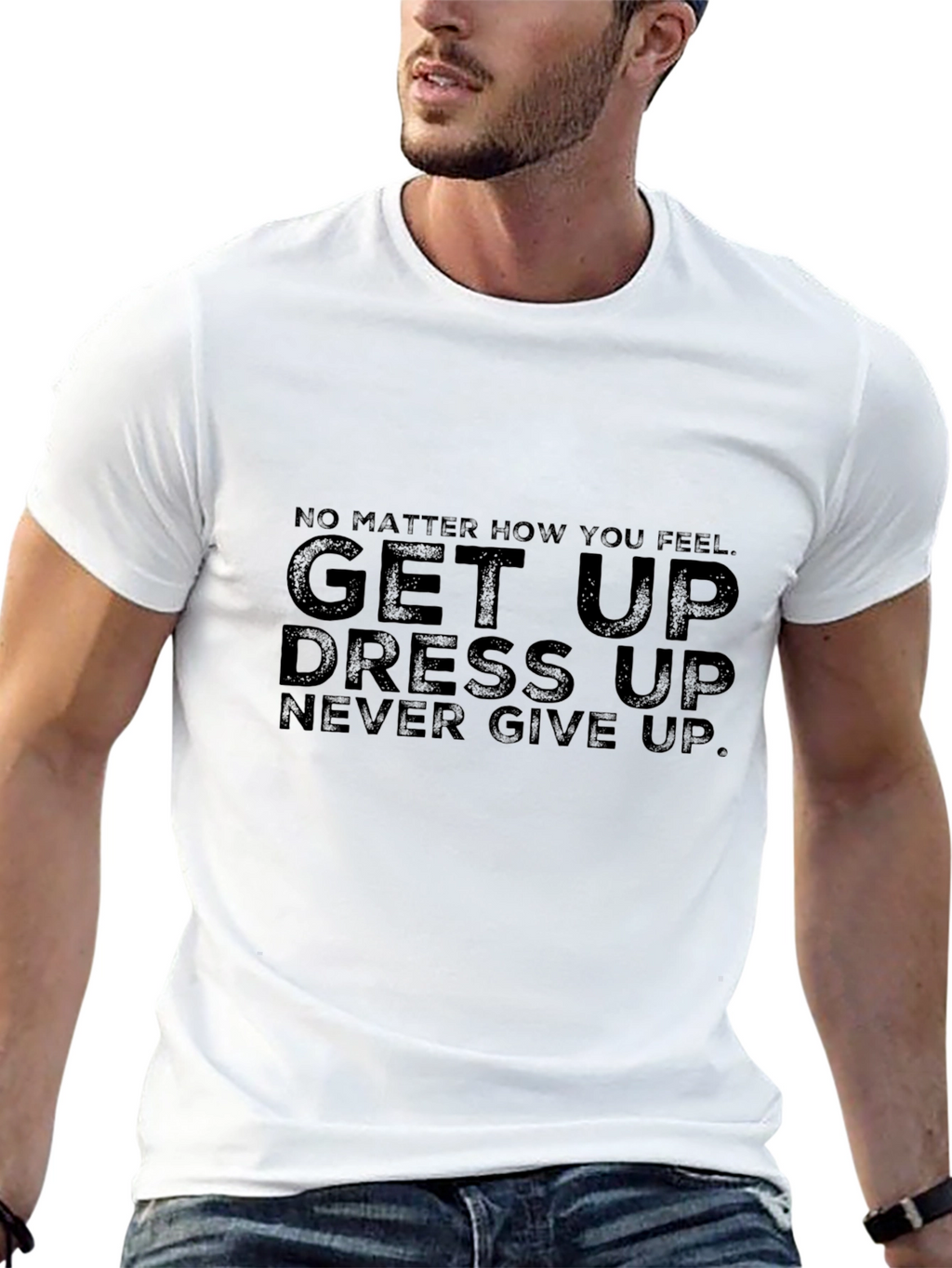 Motivational Black T-Shirt: Get Up Dress Up