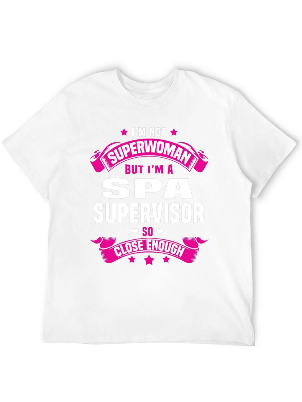 Spa Supervisor T-Shirt - Superwoman Funny Gift