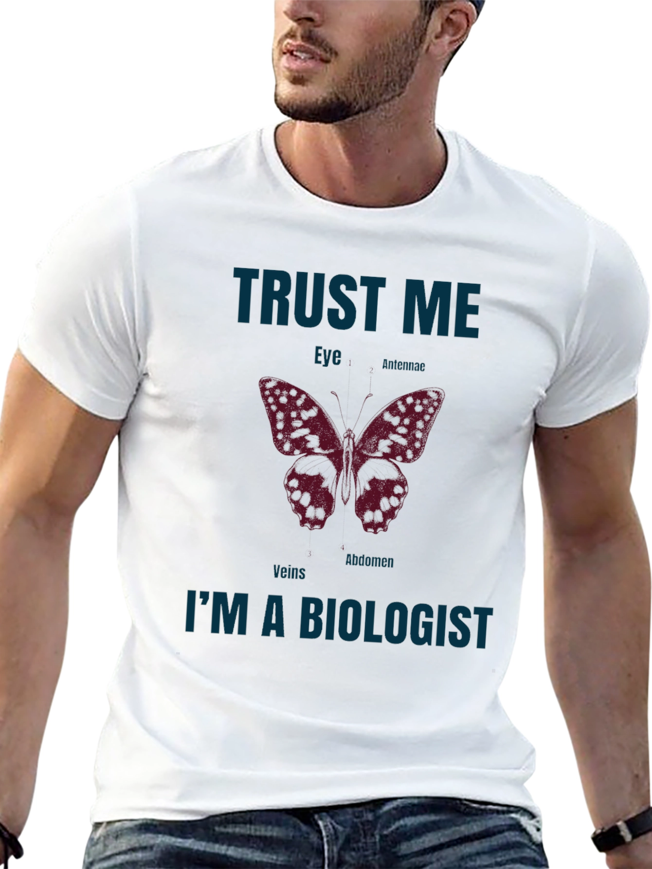 Trust Me Im A Biologist Butterfly Anatomy T-Shirt