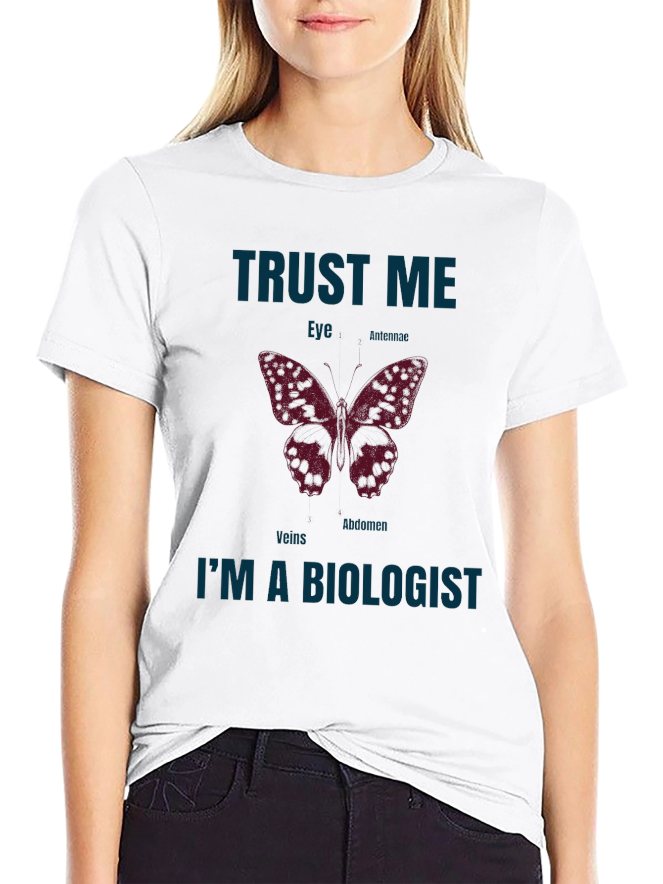 Trust Me Im A Biologist Butterfly Anatomy T-Shirt