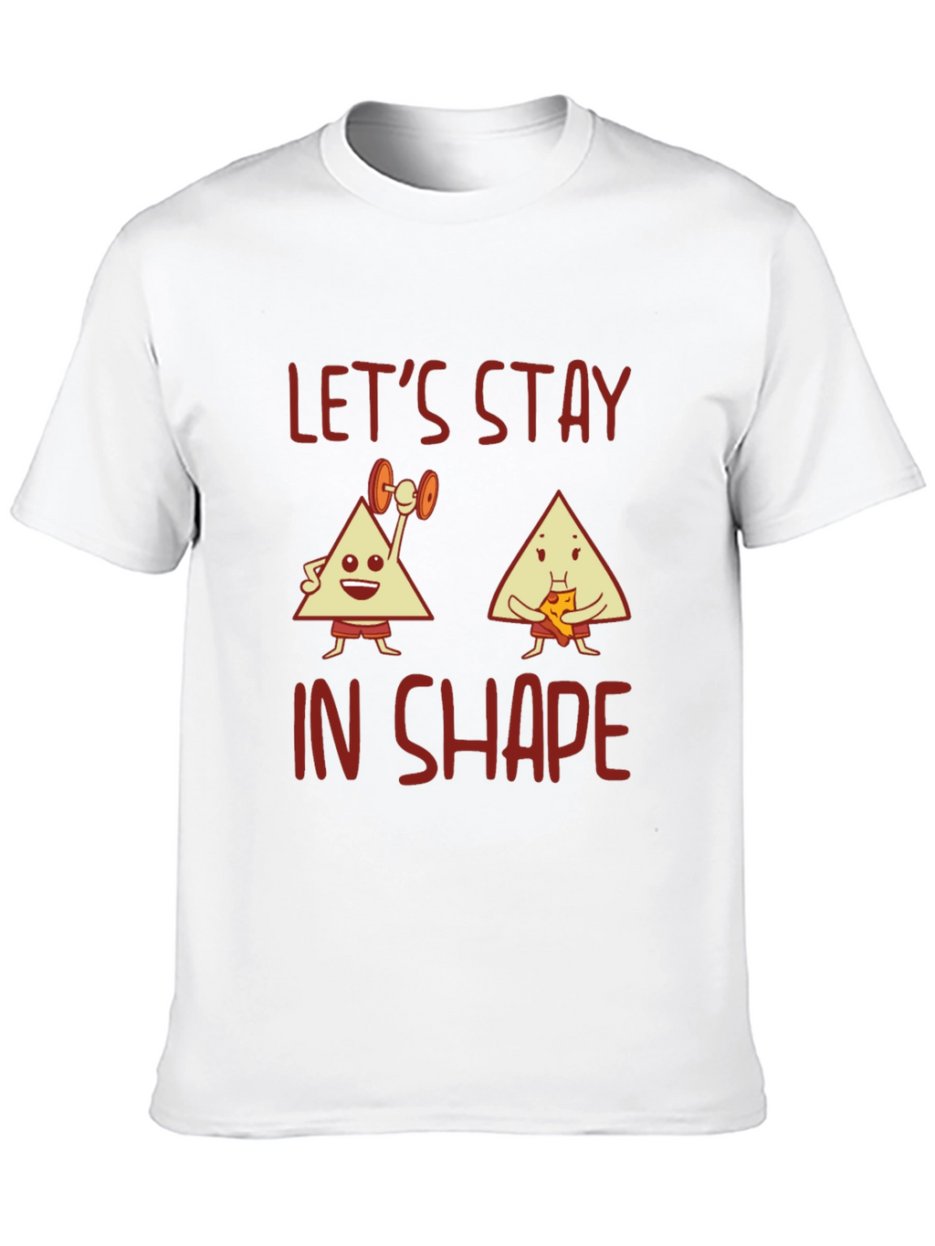 Lets Stay in Shape Graphic Tee