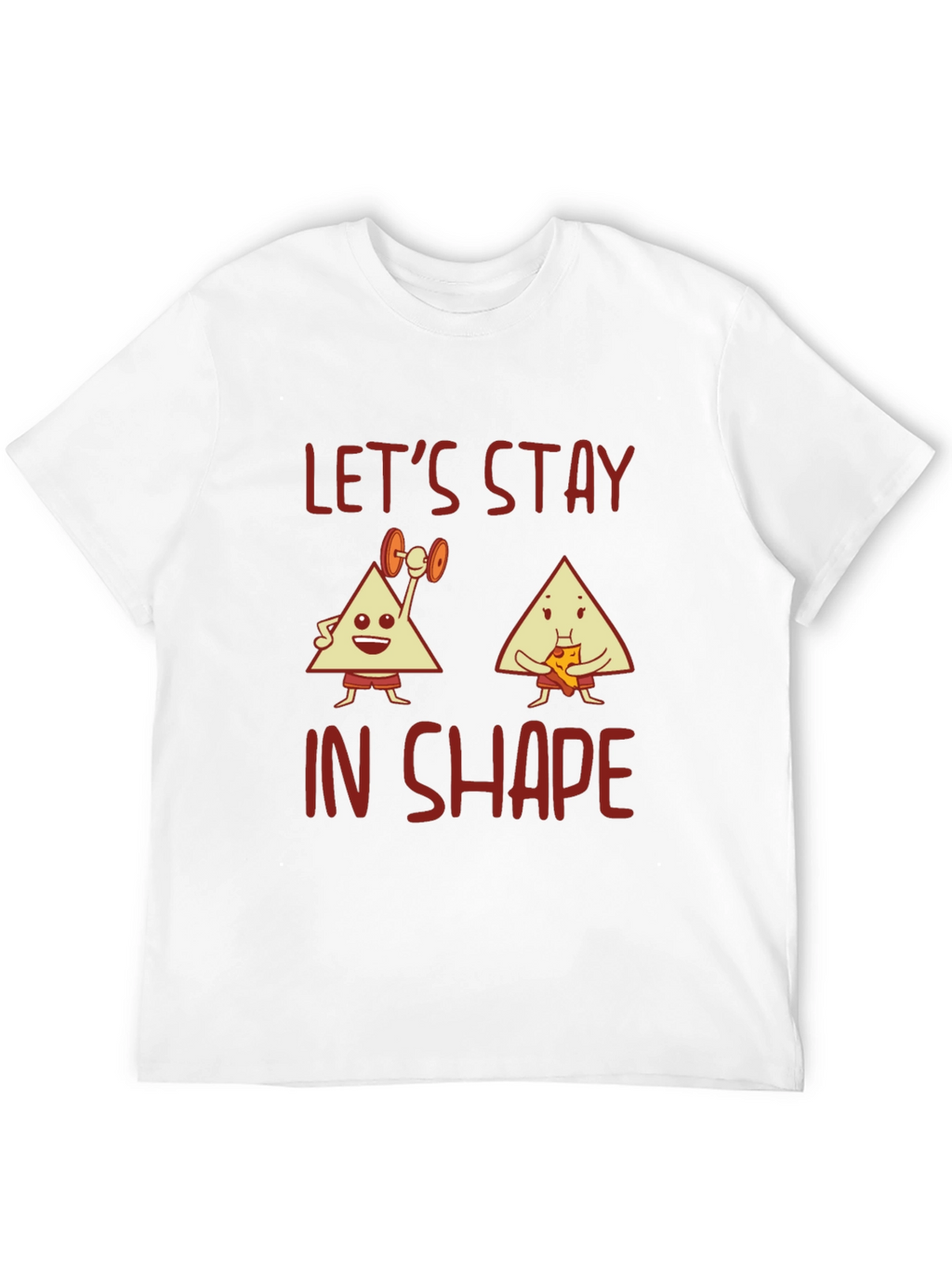Lets Stay in Shape Graphic Tee