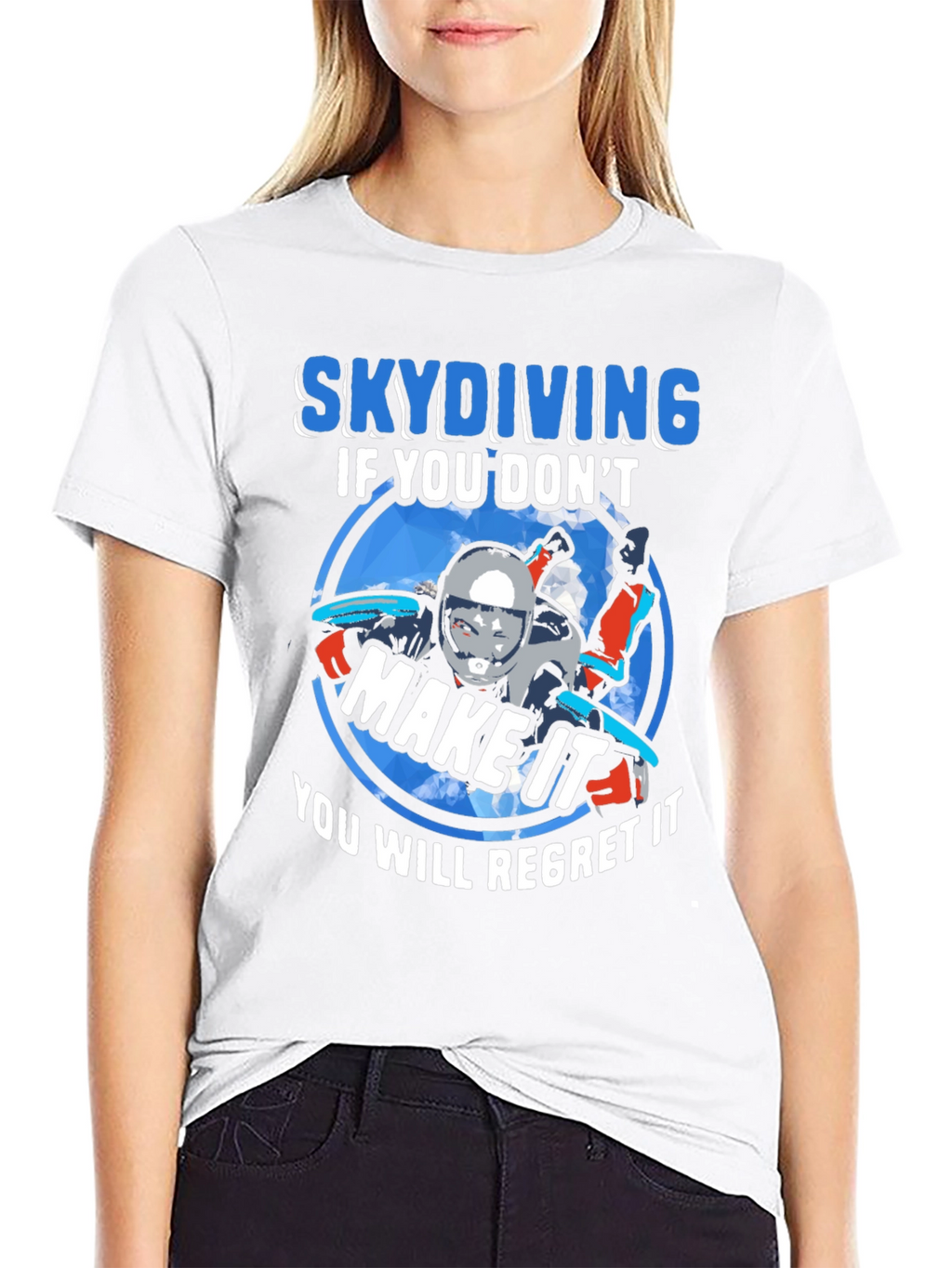 Skydiving If You Dont Make It T-Shirt
