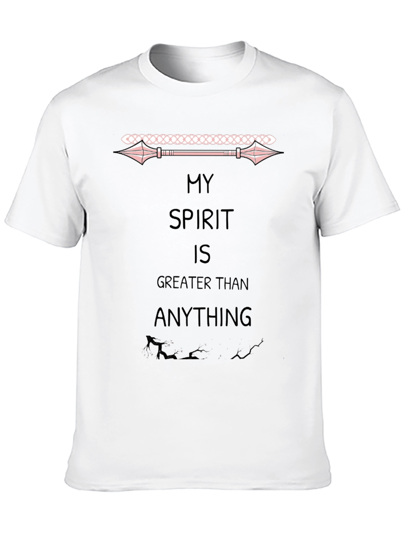 My Spirit is Greater Than Anything Black T-Shirt