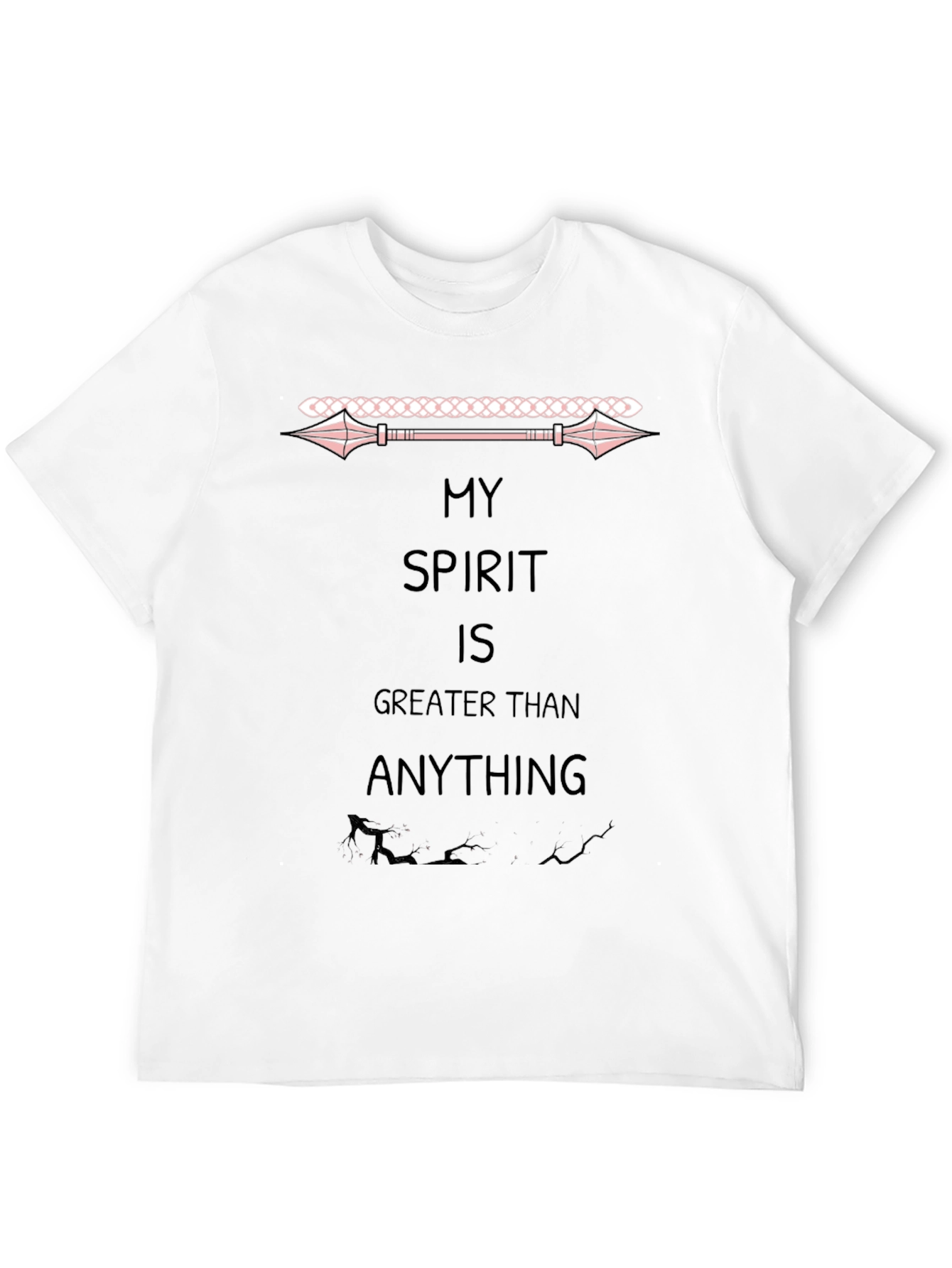 My Spirit is Greater Than Anything Black T-Shirt