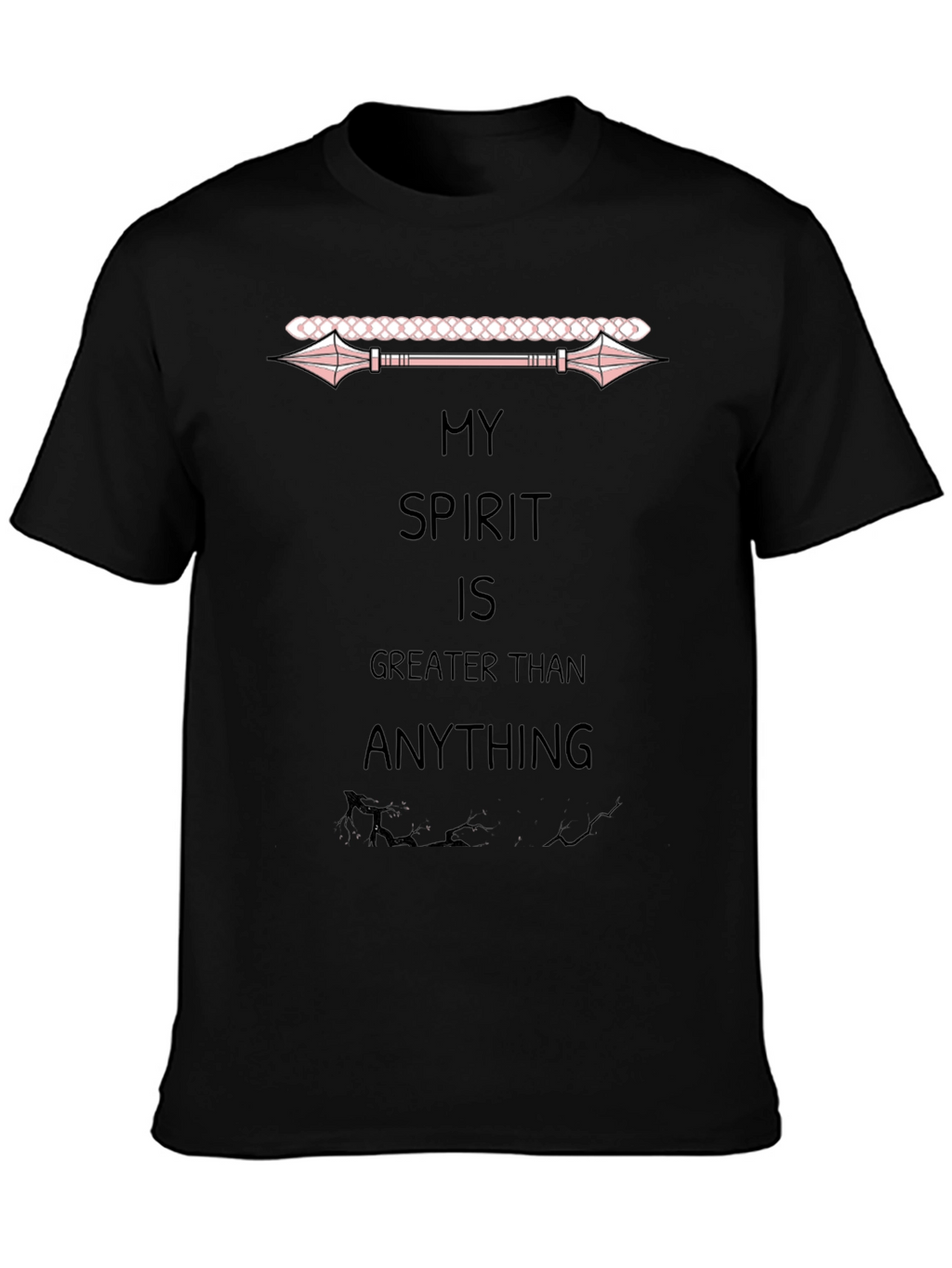 My Spirit is Greater Than Anything Black T-Shirt