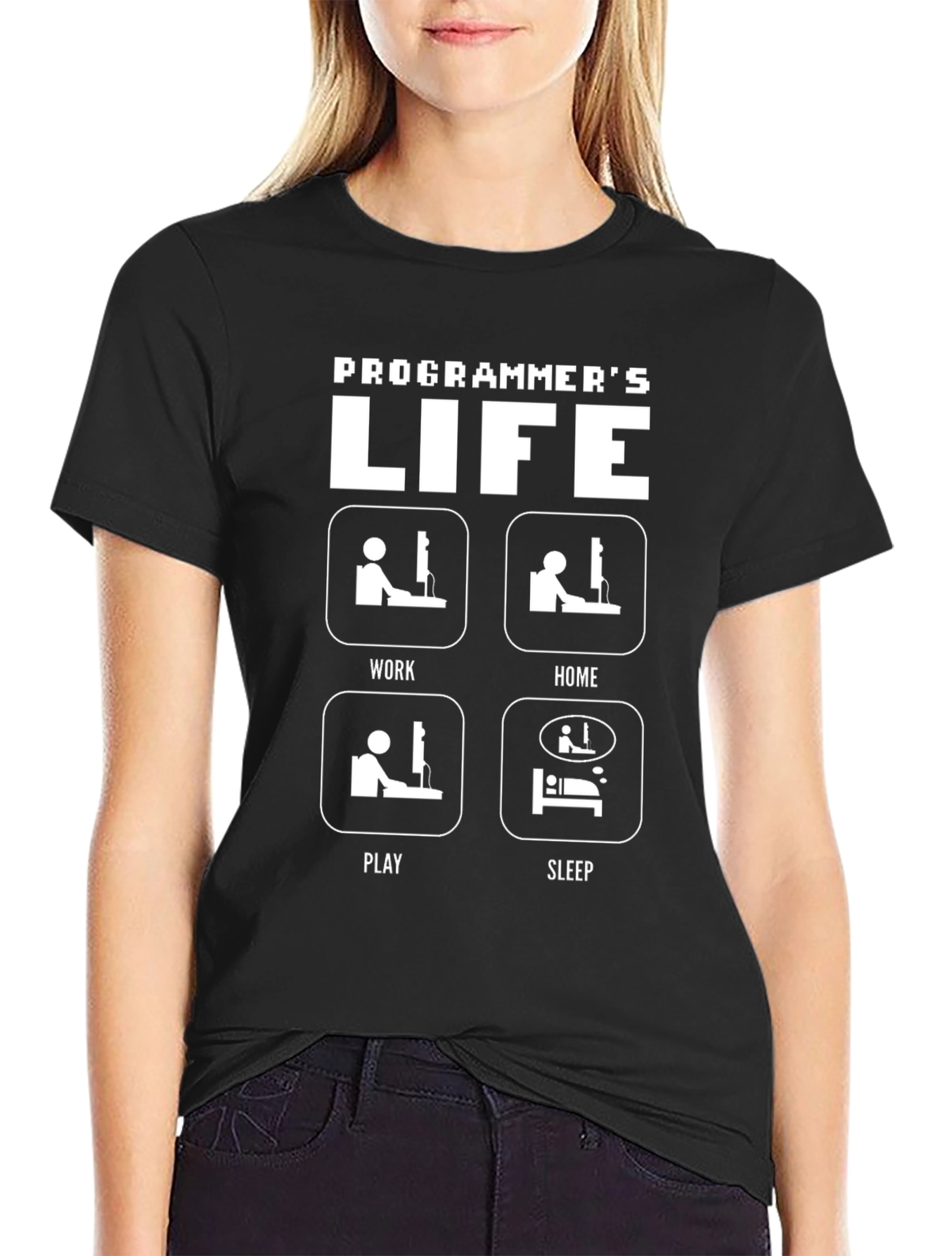 Programmers Life T-Shirt - Work Home Play Sleep