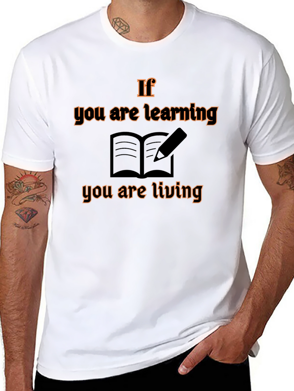 If You Are Learning T-Shirt