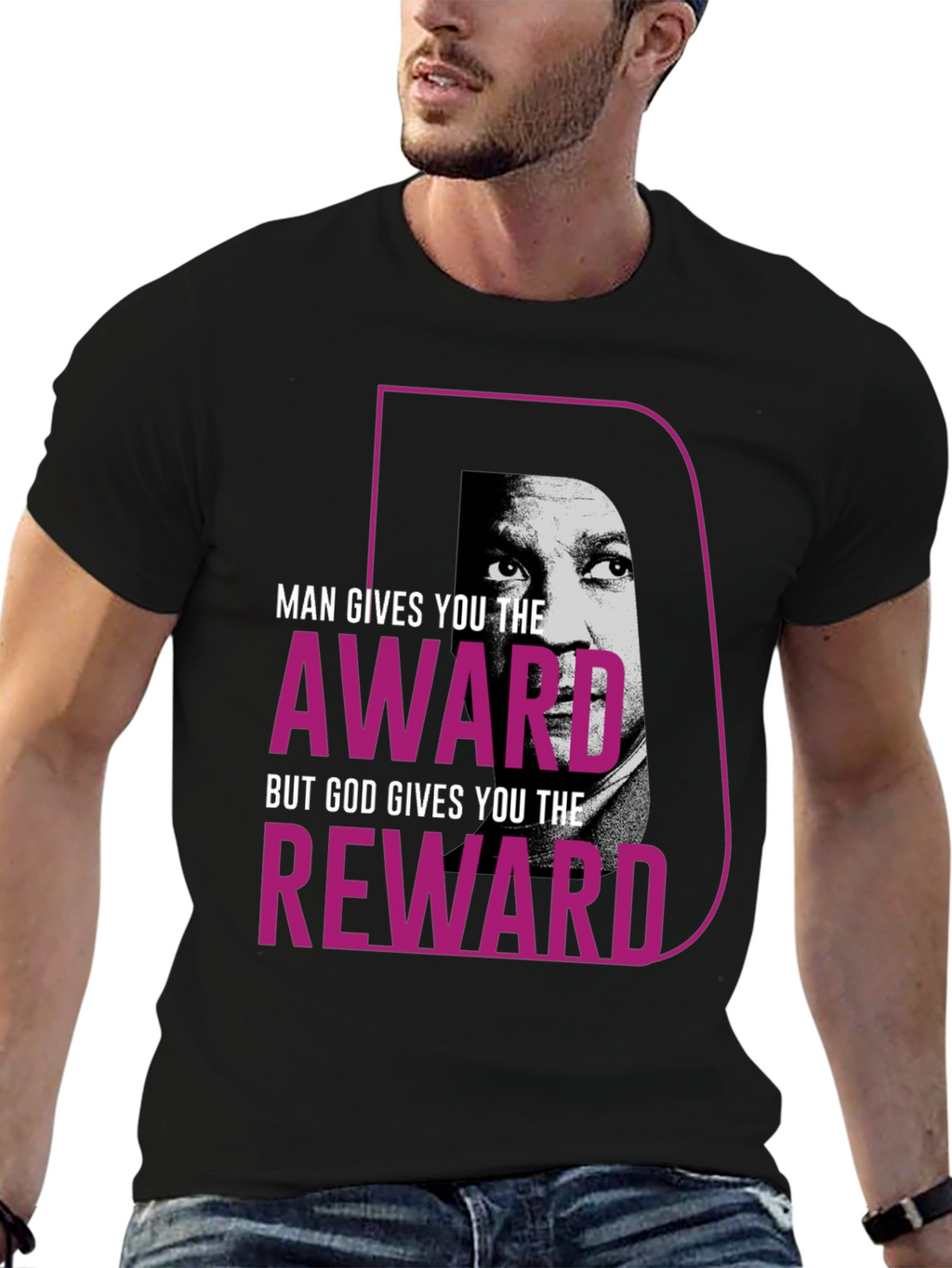 Motivational T-Shirt - Man Gives Award God Reward