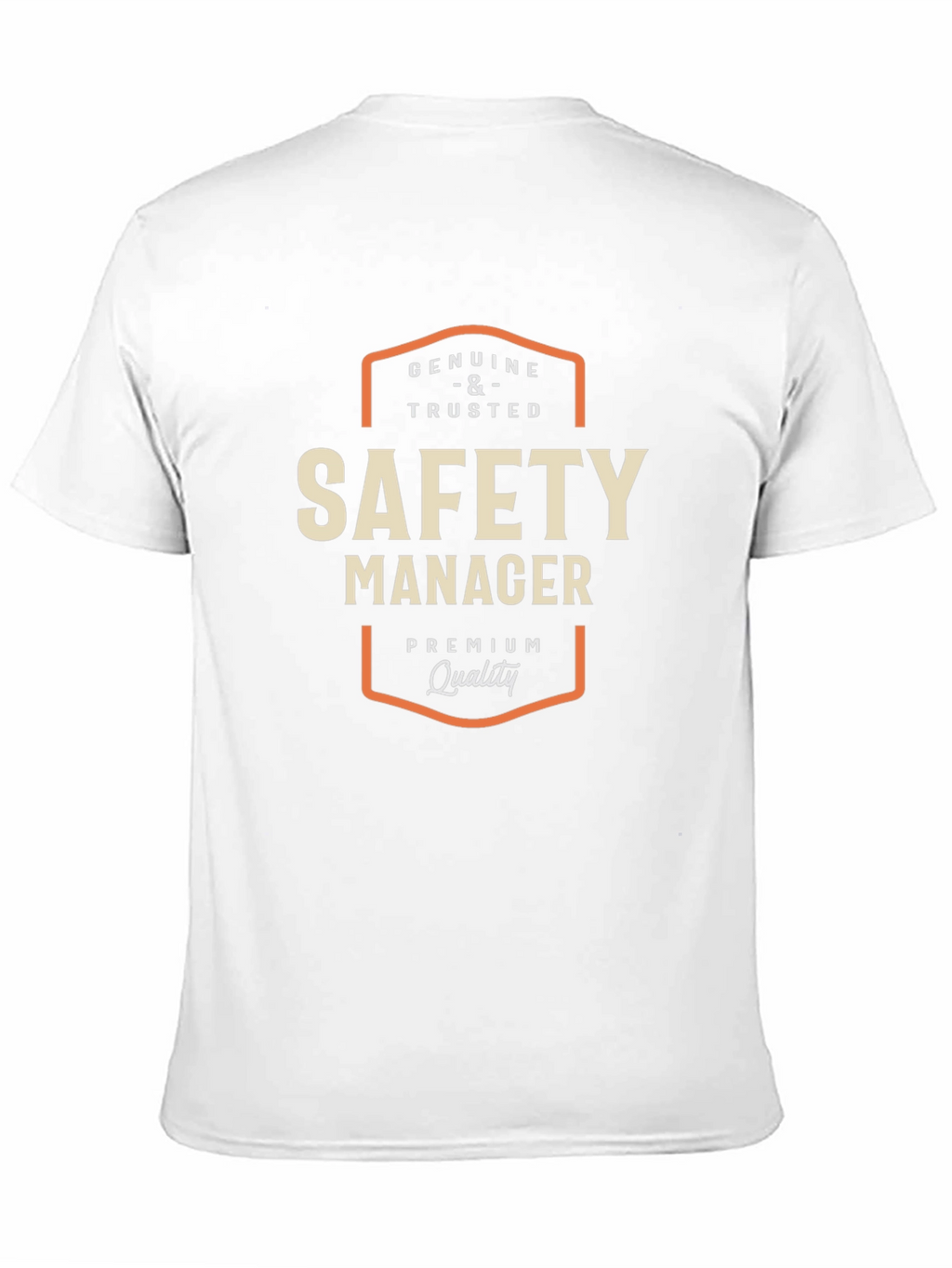 Safety Manager T-Shirt - Genuine and Trusted