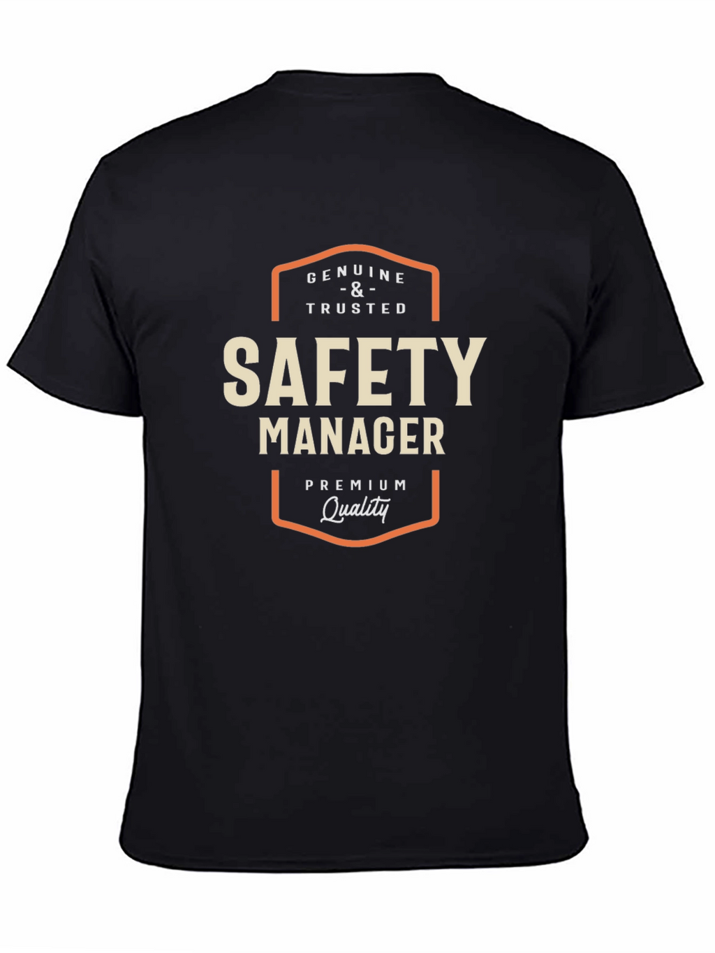 Safety Manager T-Shirt - Genuine and Trusted