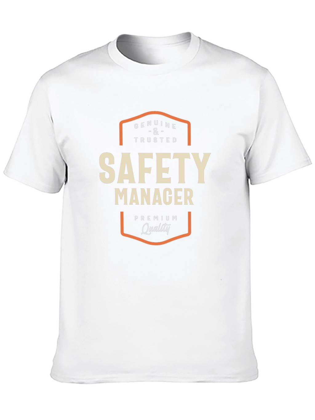 Safety Manager T-Shirt - Genuine and Trusted