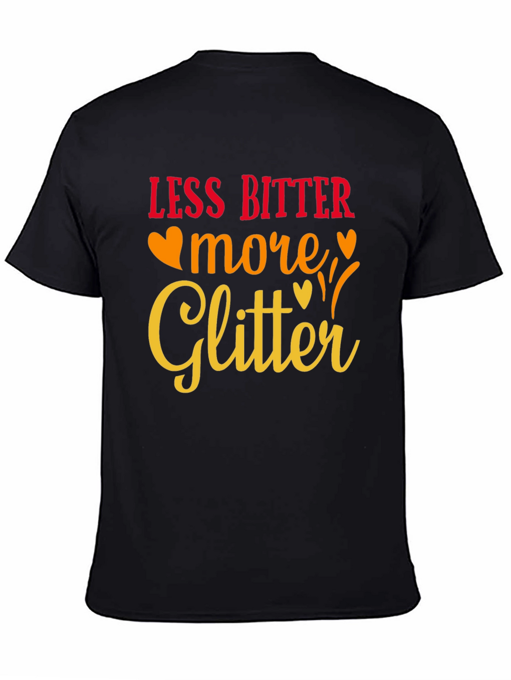 Less Bitter More Glitter Black Graphic Tee